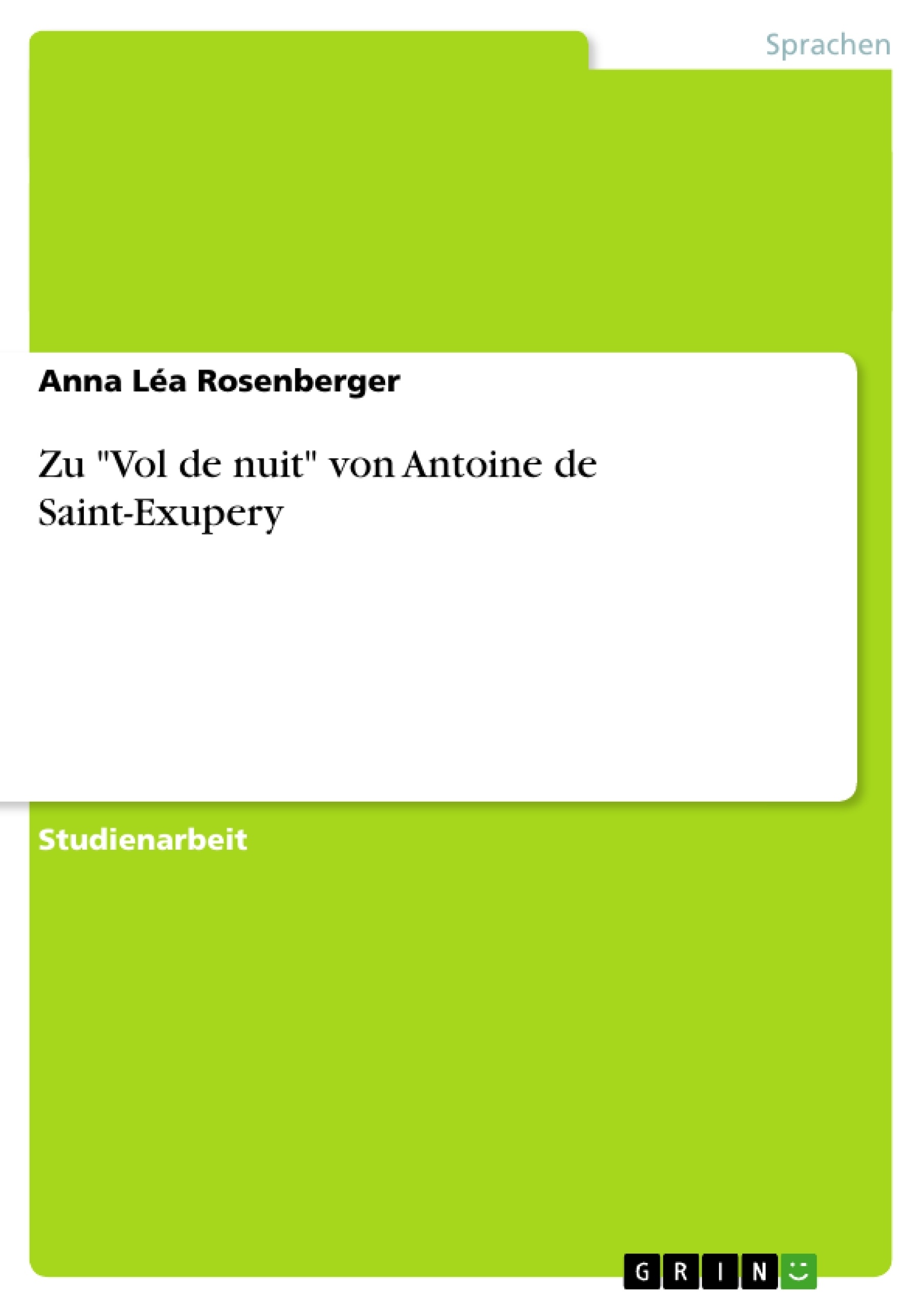 Título: Zu "Vol de nuit" von Antoine de Saint-Exupery