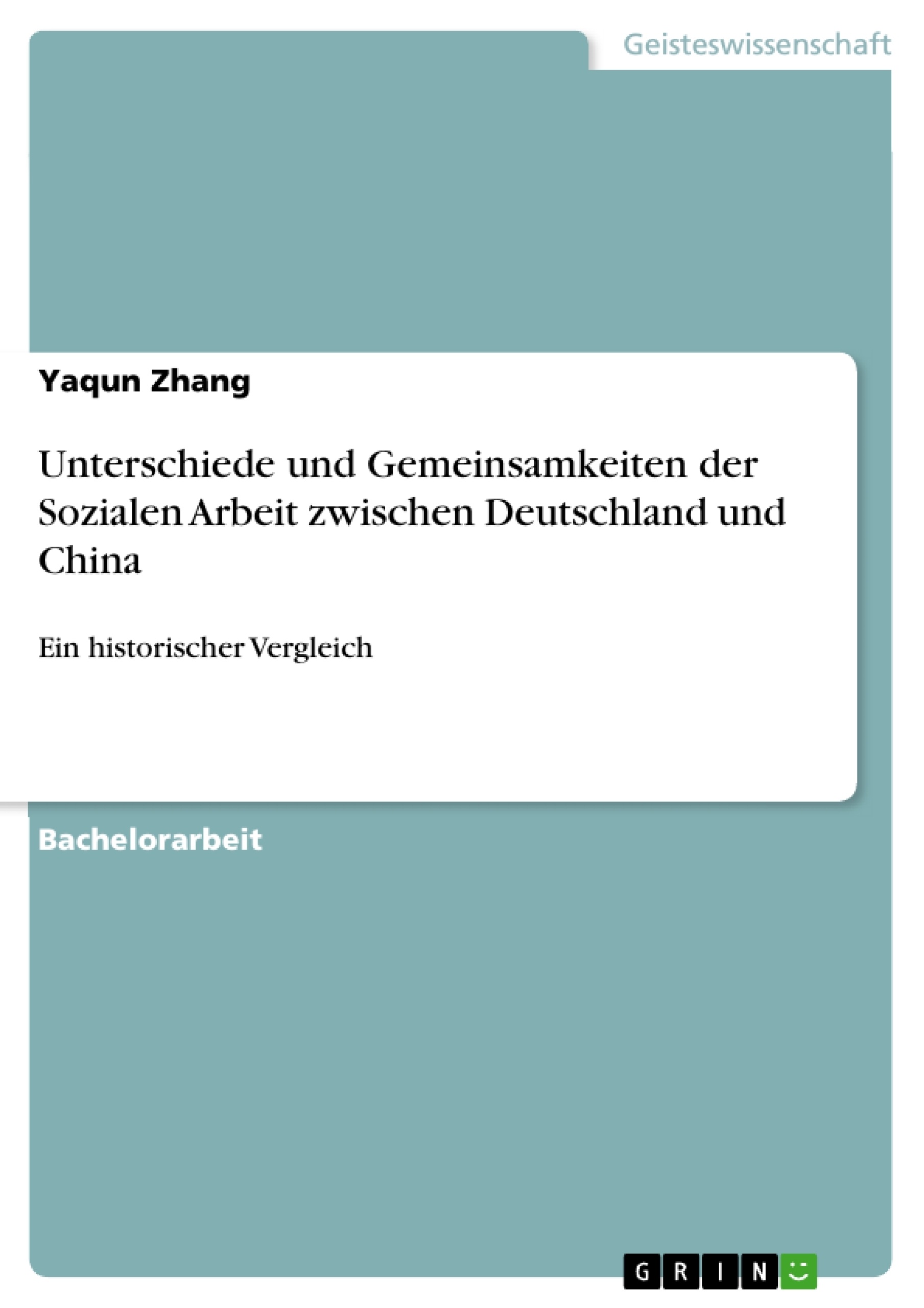 Titre: Unterschiede und Gemeinsamkeiten der Sozialen Arbeit zwischen Deutschland und China
