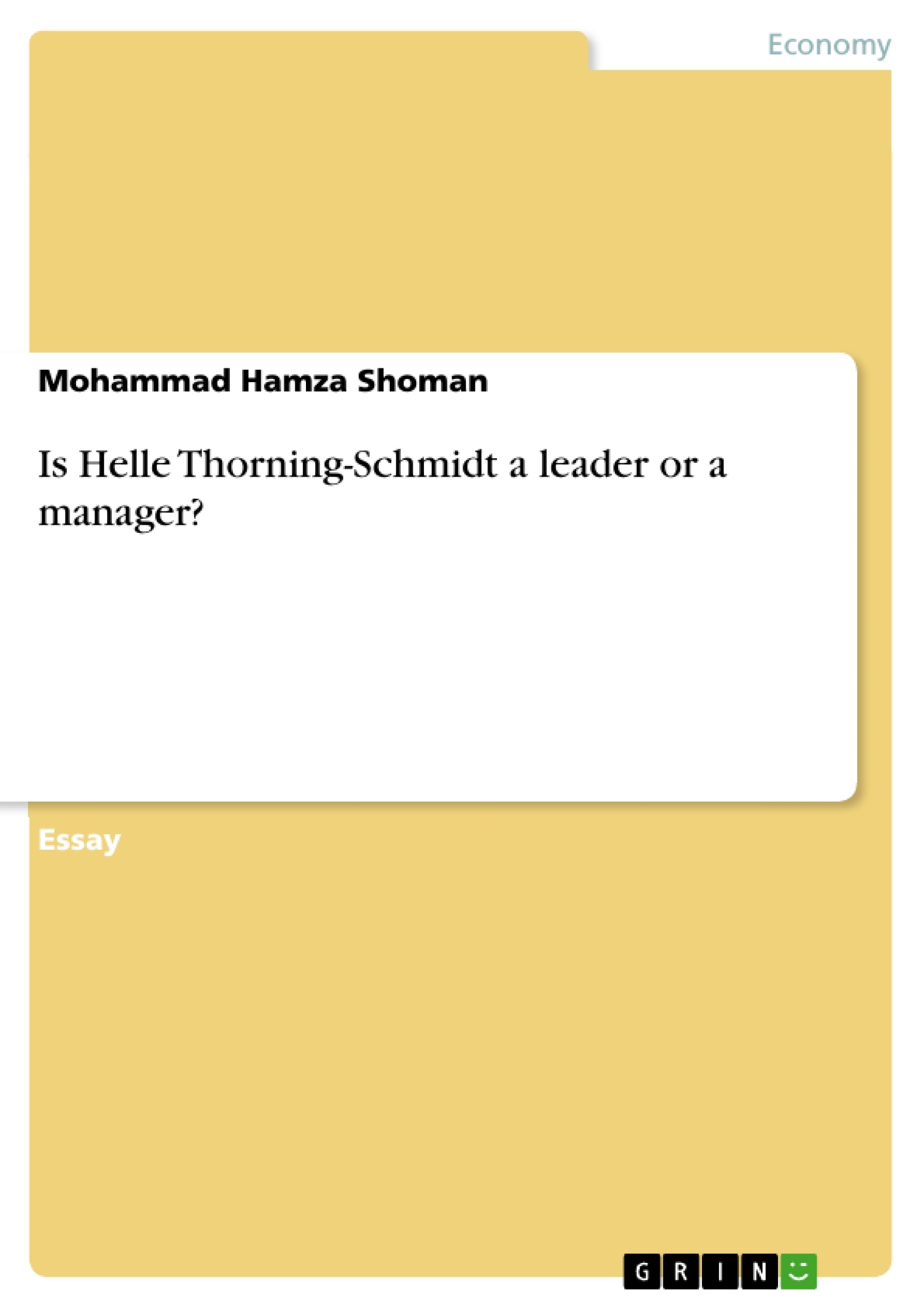Titel: Is Helle Thorning-Schmidt a leader or a manager?