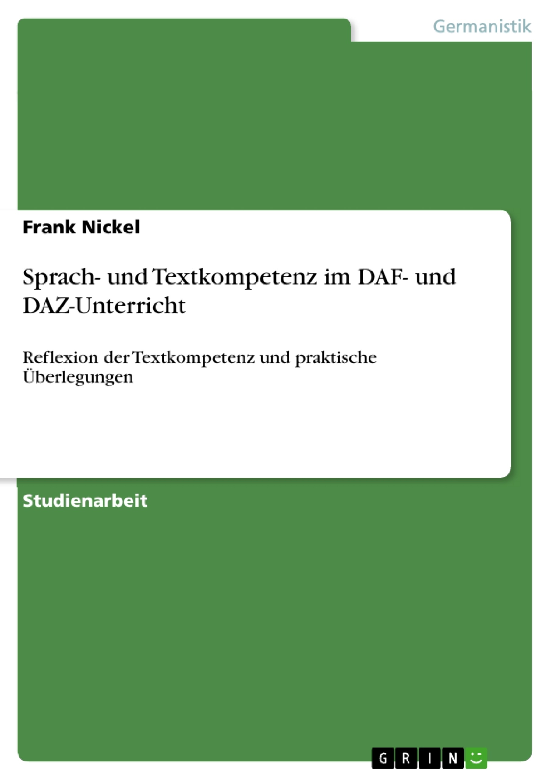 Titel: Sprach- und Textkompetenz im DAF- und DAZ-Unterricht