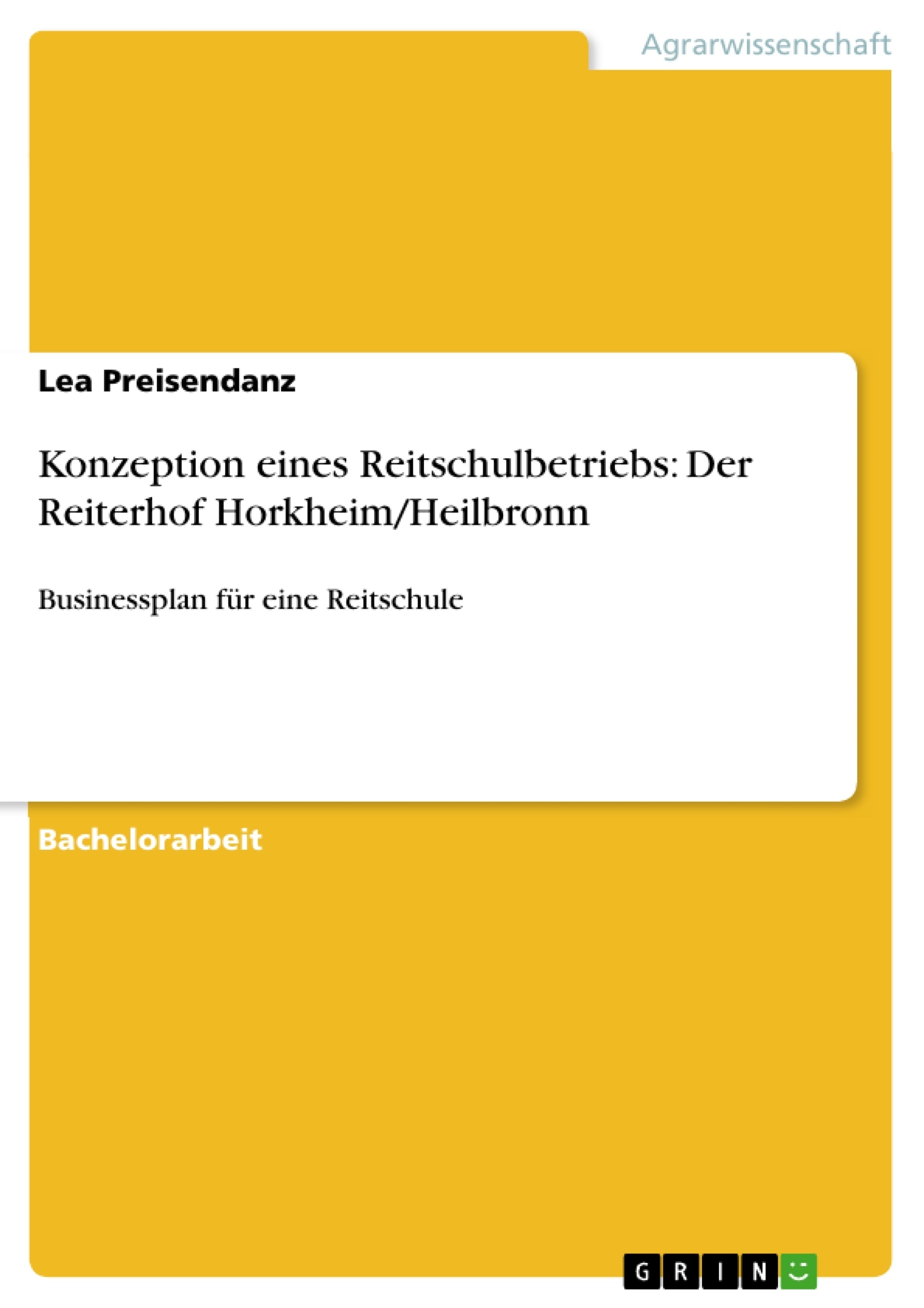 Title: Konzeption eines Reitschulbetriebs: Der Reiterhof Horkheim/Heilbronn