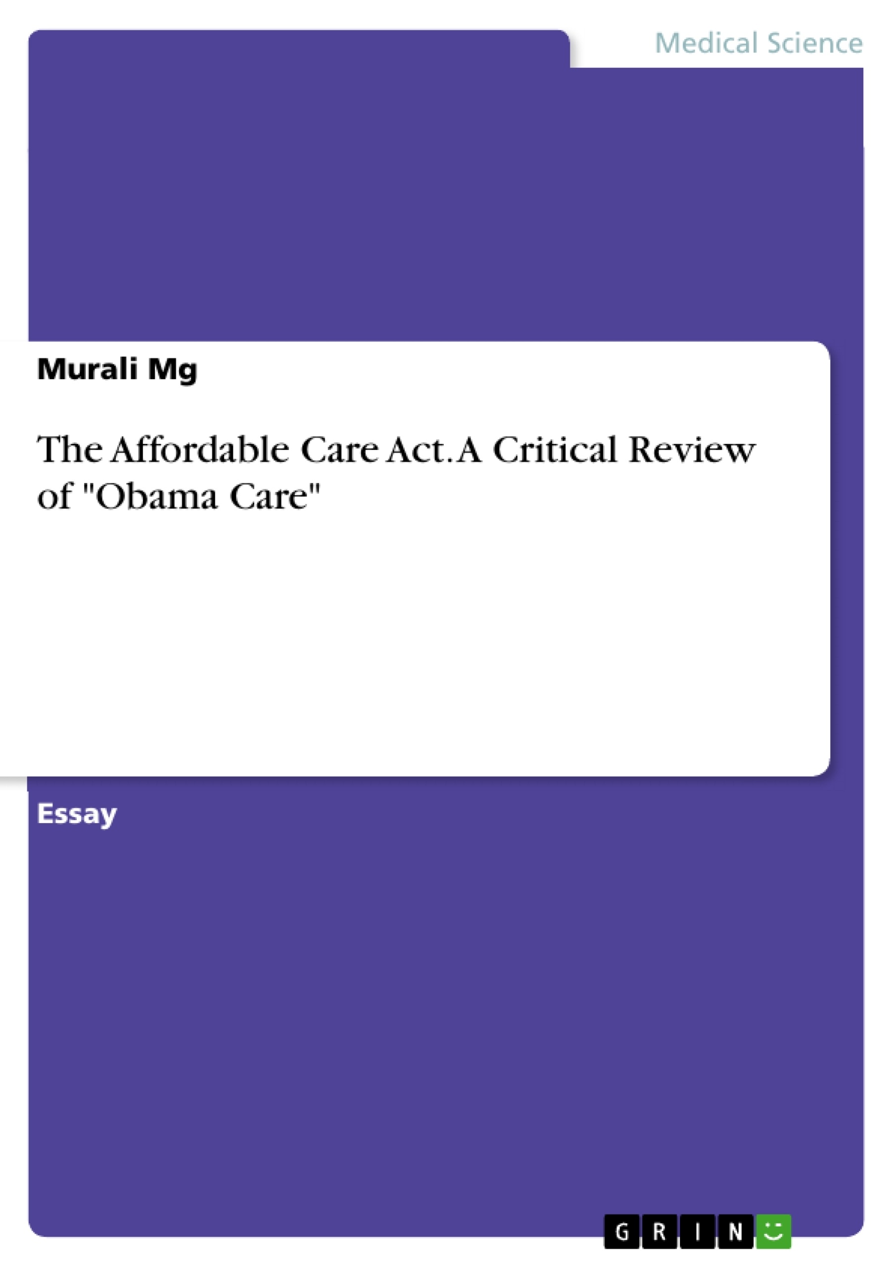 Titre: The Affordable Care Act. A Critical Review of "Obama Care"