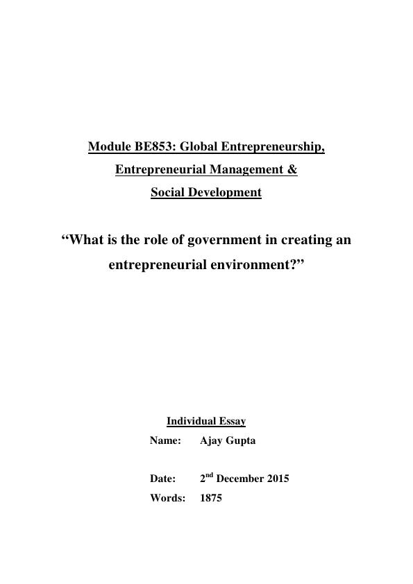 Title: What is the role of government in creating an
entrepreneurial environment?