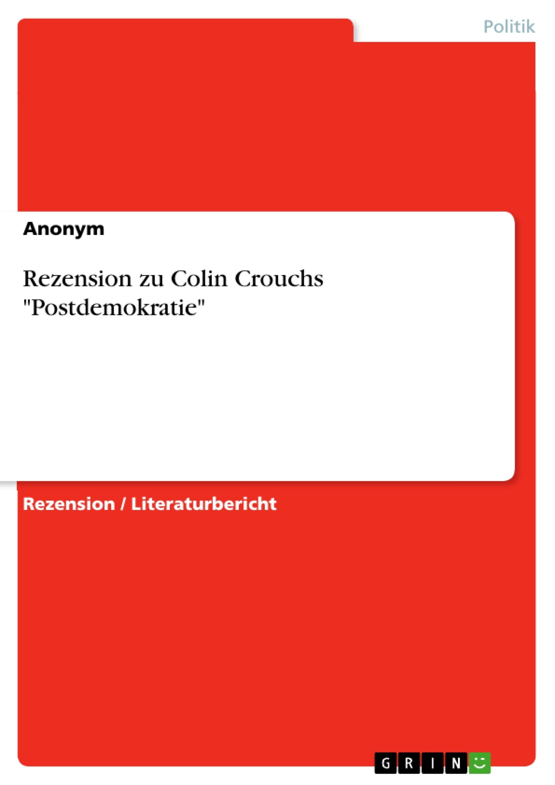 Titre: Rezension zu Colin Crouchs "Postdemokratie"