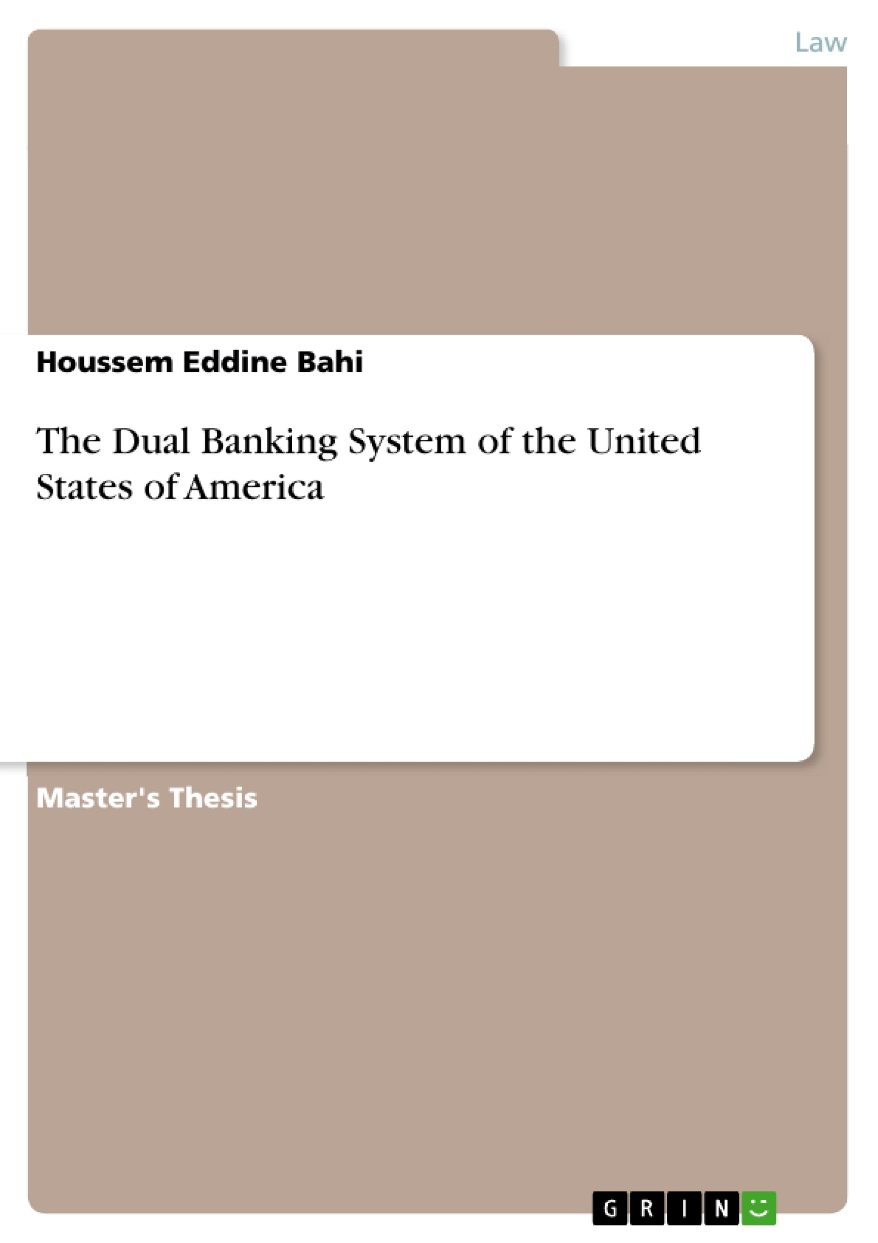 Titel: The Dual Banking System of the United States of America