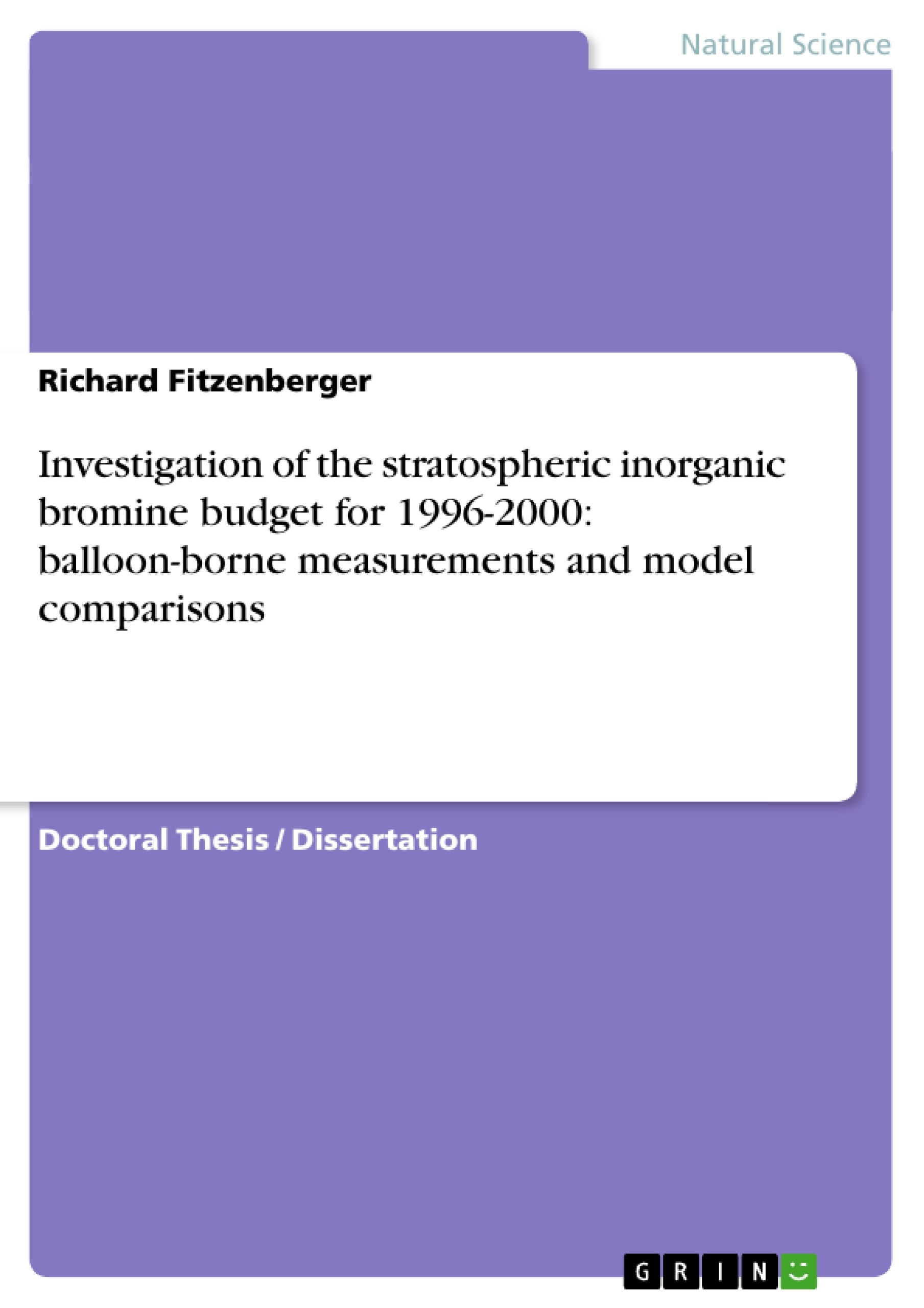 Título: Investigation of the stratospheric inorganic bromine budget for 1996-2000: balloon-borne measurements and model comparisons