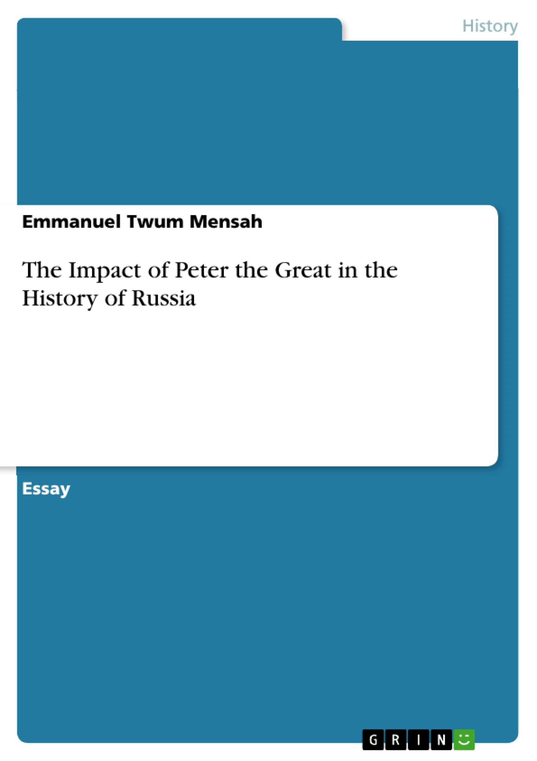 Título: The Impact of Peter the Great in the History of Russia