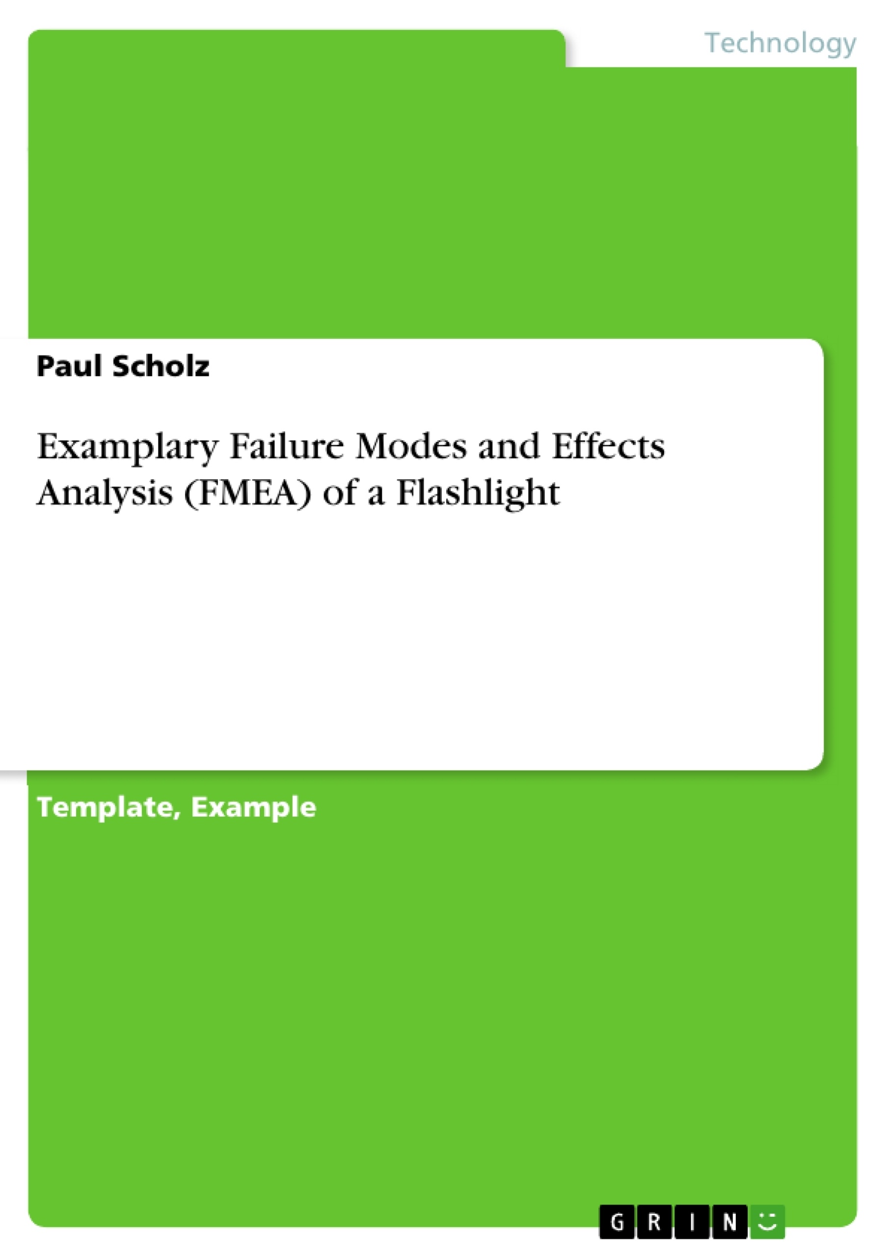 Title: Examplary Failure Modes and Effects Analysis (FMEA) of a Flashlight