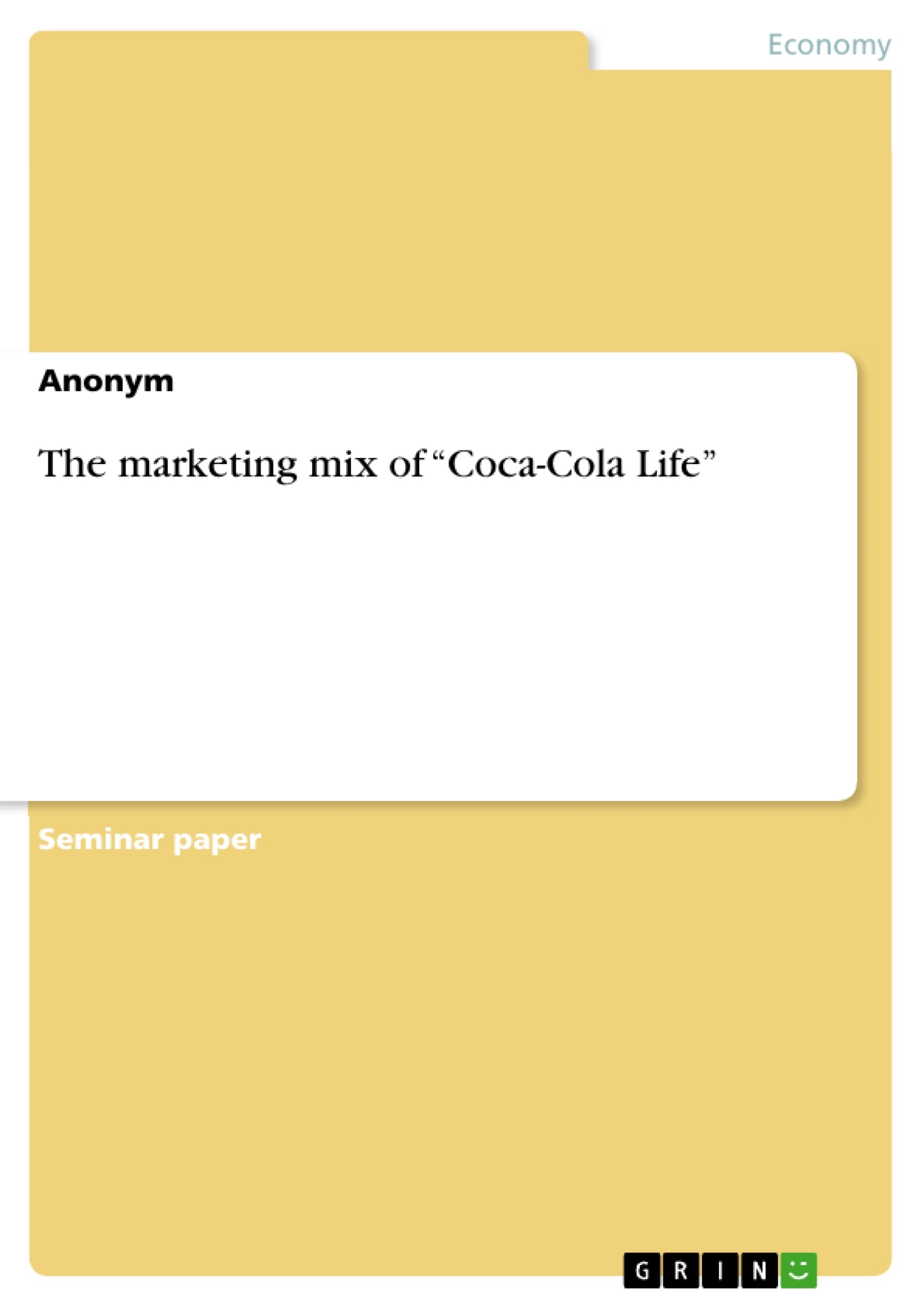 Title: The marketing mix of “Coca-Cola Life”