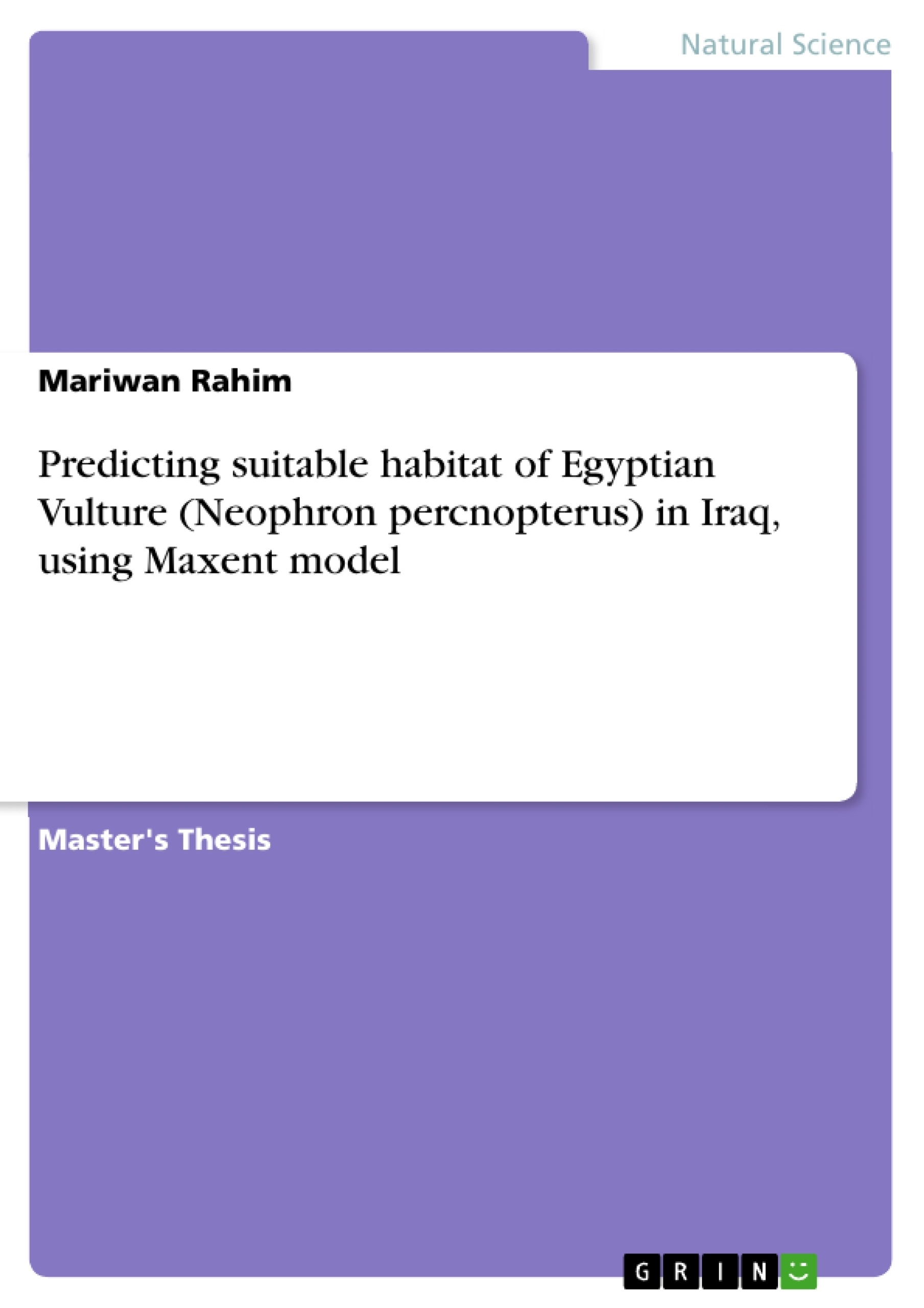 Título: Predicting suitable habitat of Egyptian Vulture (Neophron percnopterus) in Iraq, using Maxent model