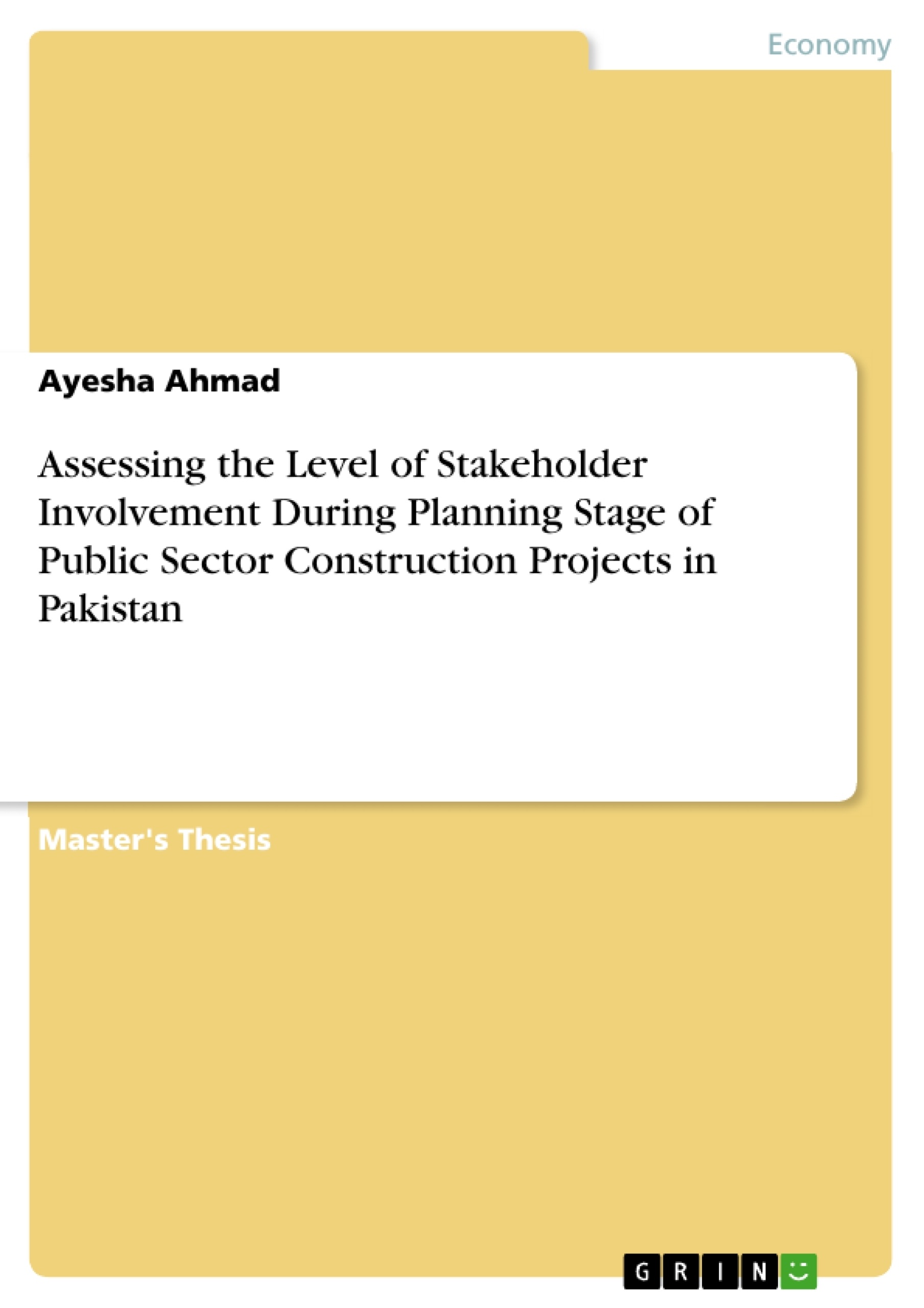 Título: Assessing the Level of Stakeholder Involvement During Planning Stage of Public Sector Construction Projects in Pakistan