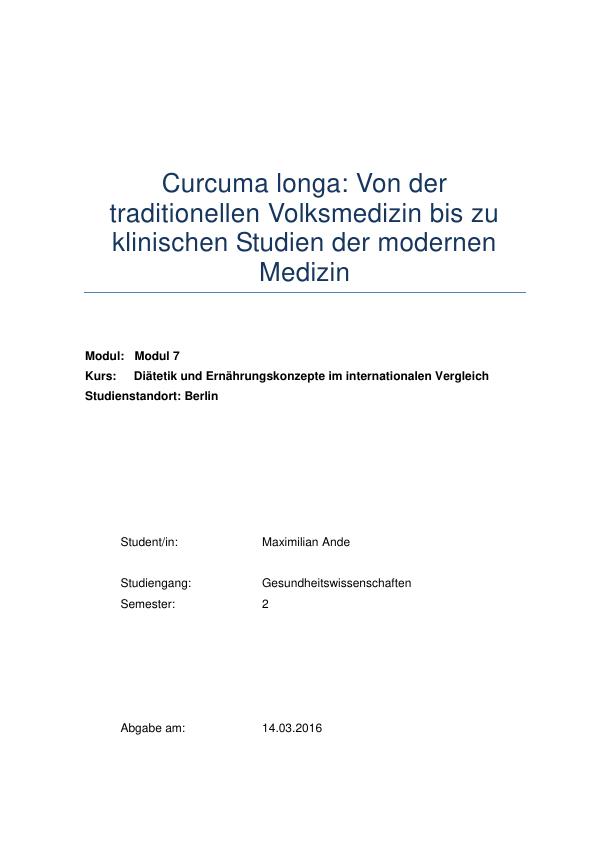 Title: Curcuma longa. Von der traditionellen Volksmedizin bis zu klinischen Studien der modernen Medizin