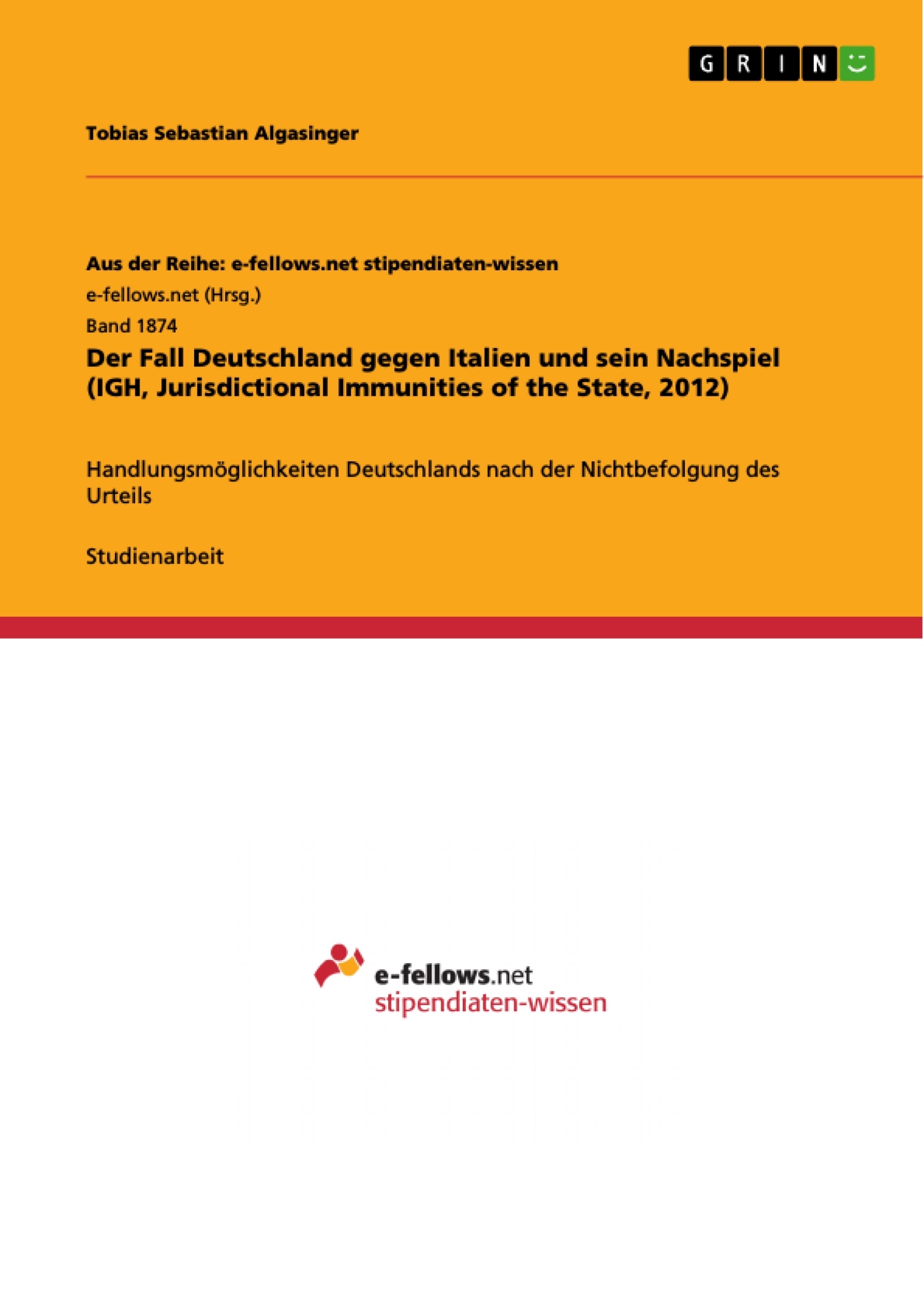 Titre: Der Fall Deutschland gegen Italien und sein Nachspiel (IGH, Jurisdictional Immunities of the State, 2012)