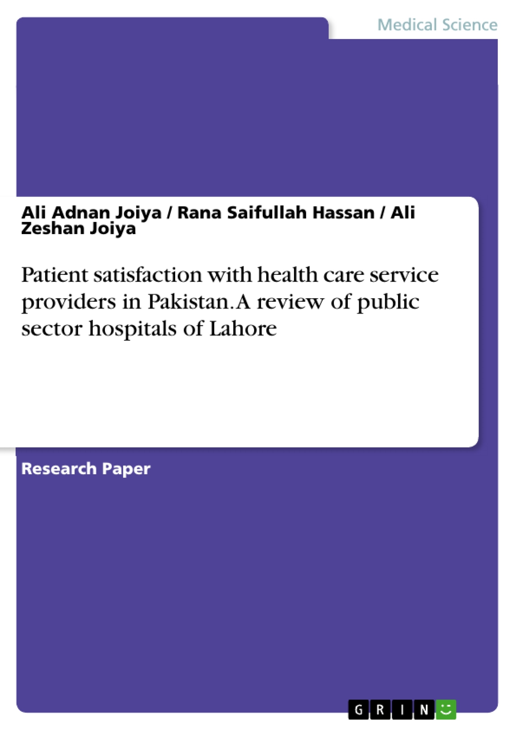 Titre: Patient satisfaction with health care service providers in Pakistan. A review of public sector hospitals of Lahore