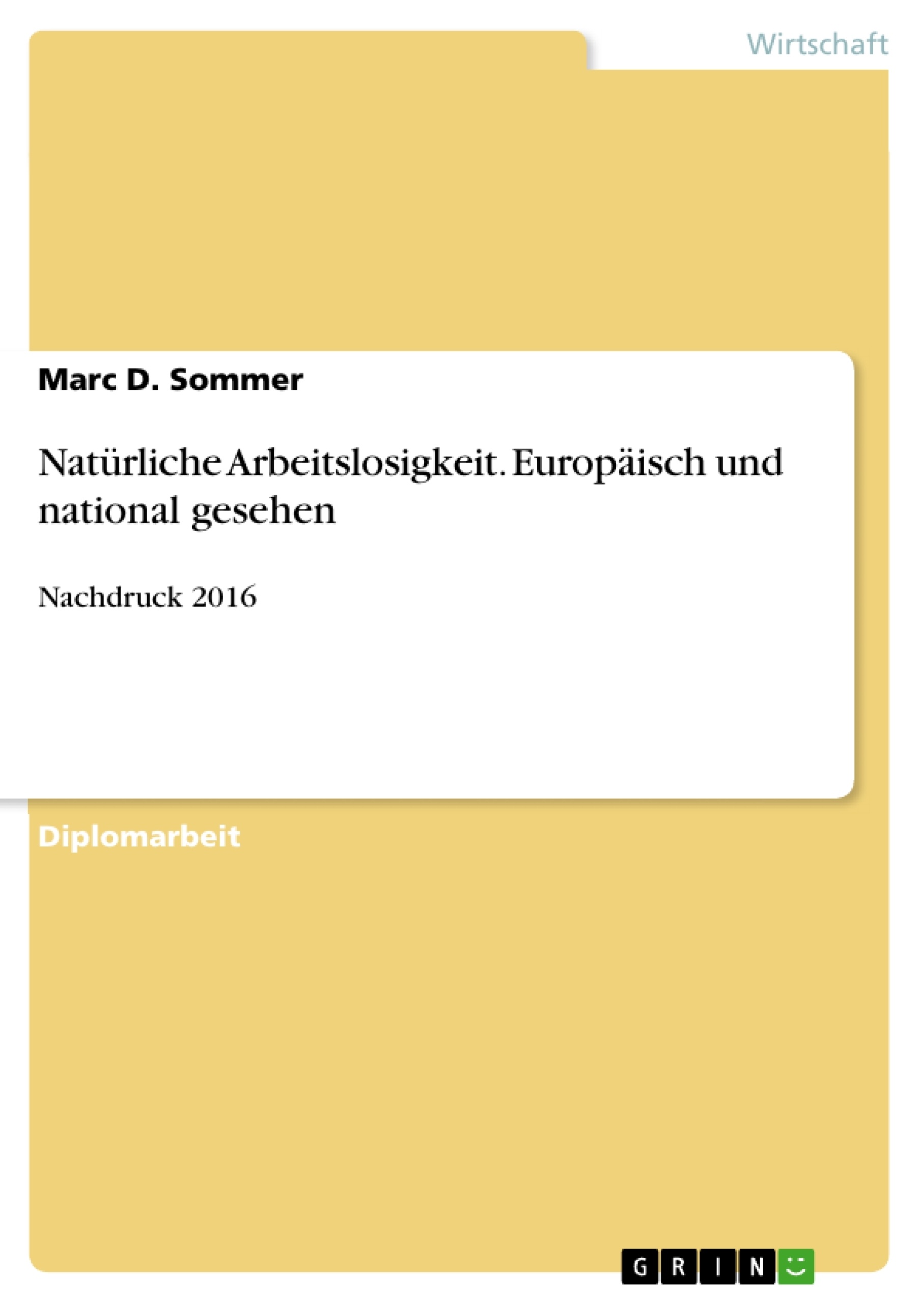 Título: Natürliche Arbeitslosigkeit. Europäisch und national gesehen
