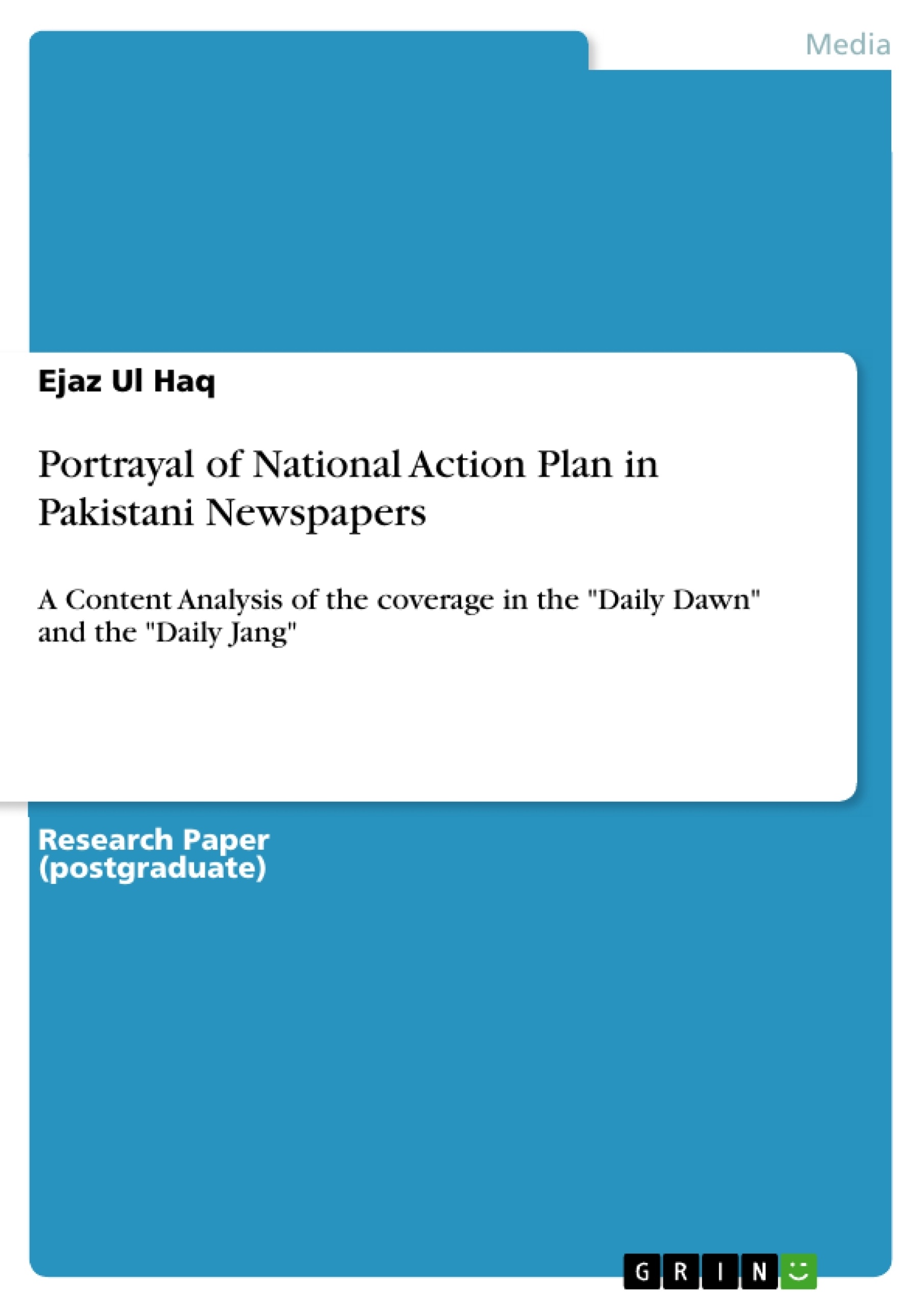 Titel: Portrayal of National Action Plan in Pakistani Newspapers