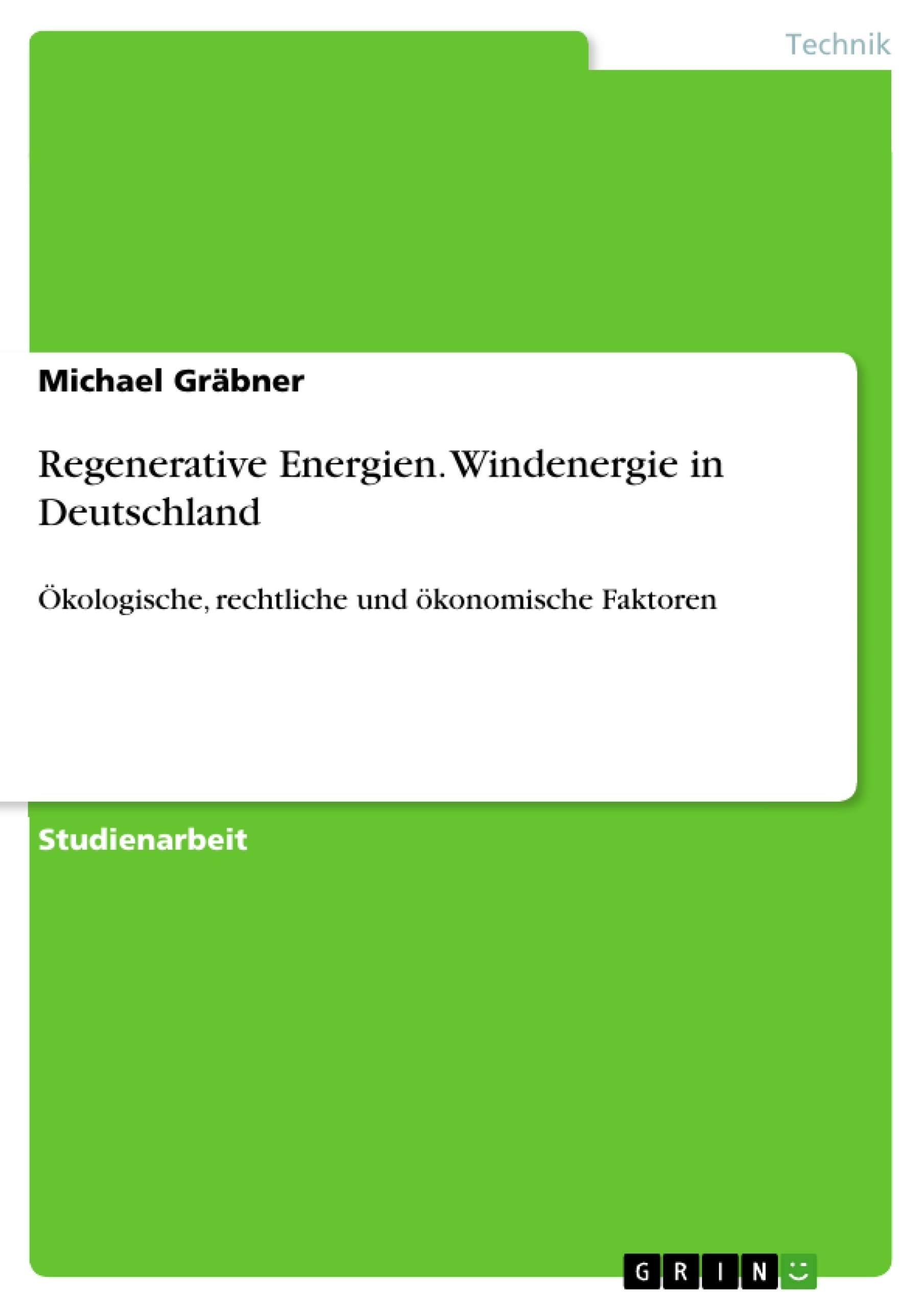 Titel: Regenerative Energien. Windenergie in Deutschland