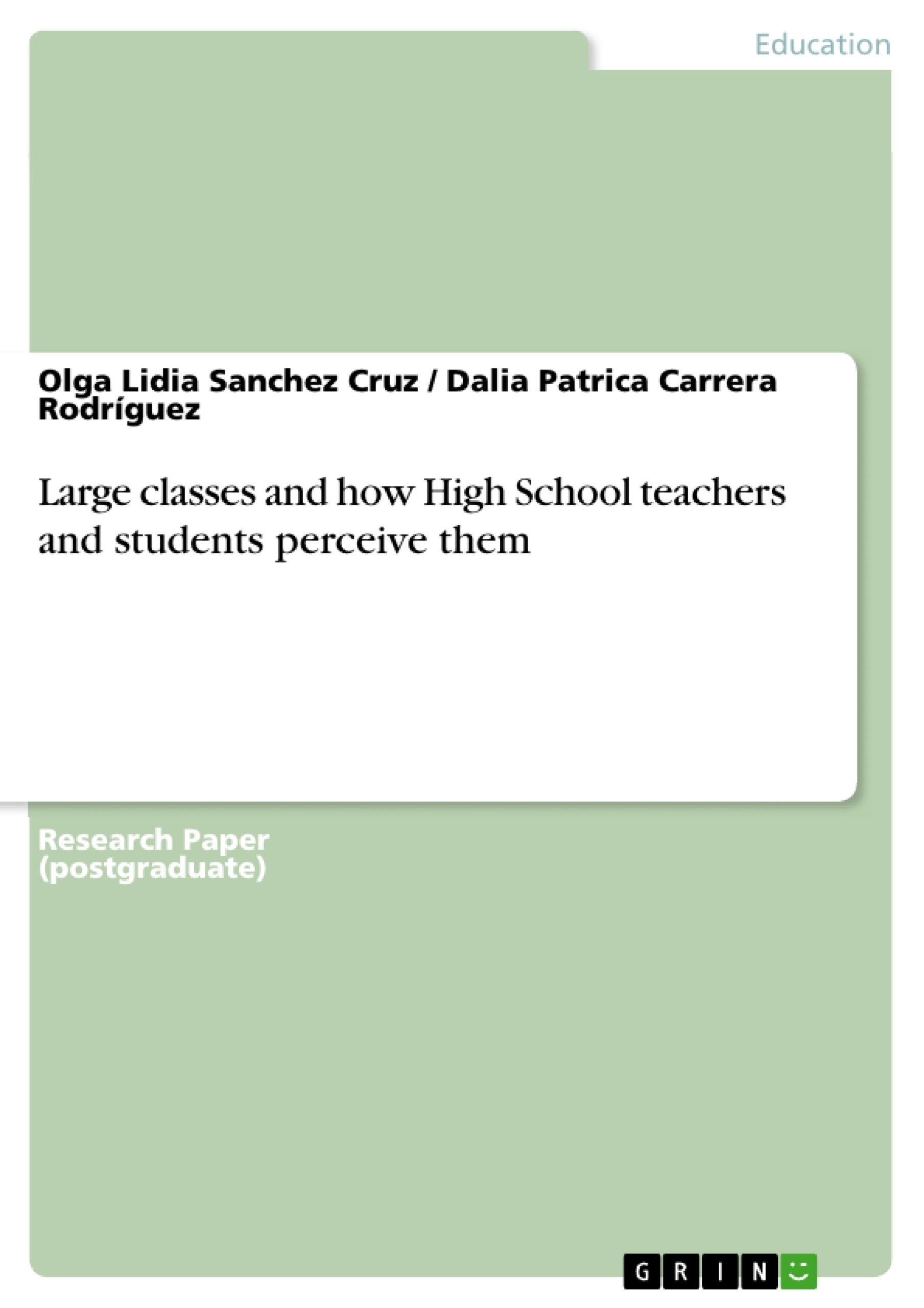 Title: Large classes and how High School teachers and students perceive them