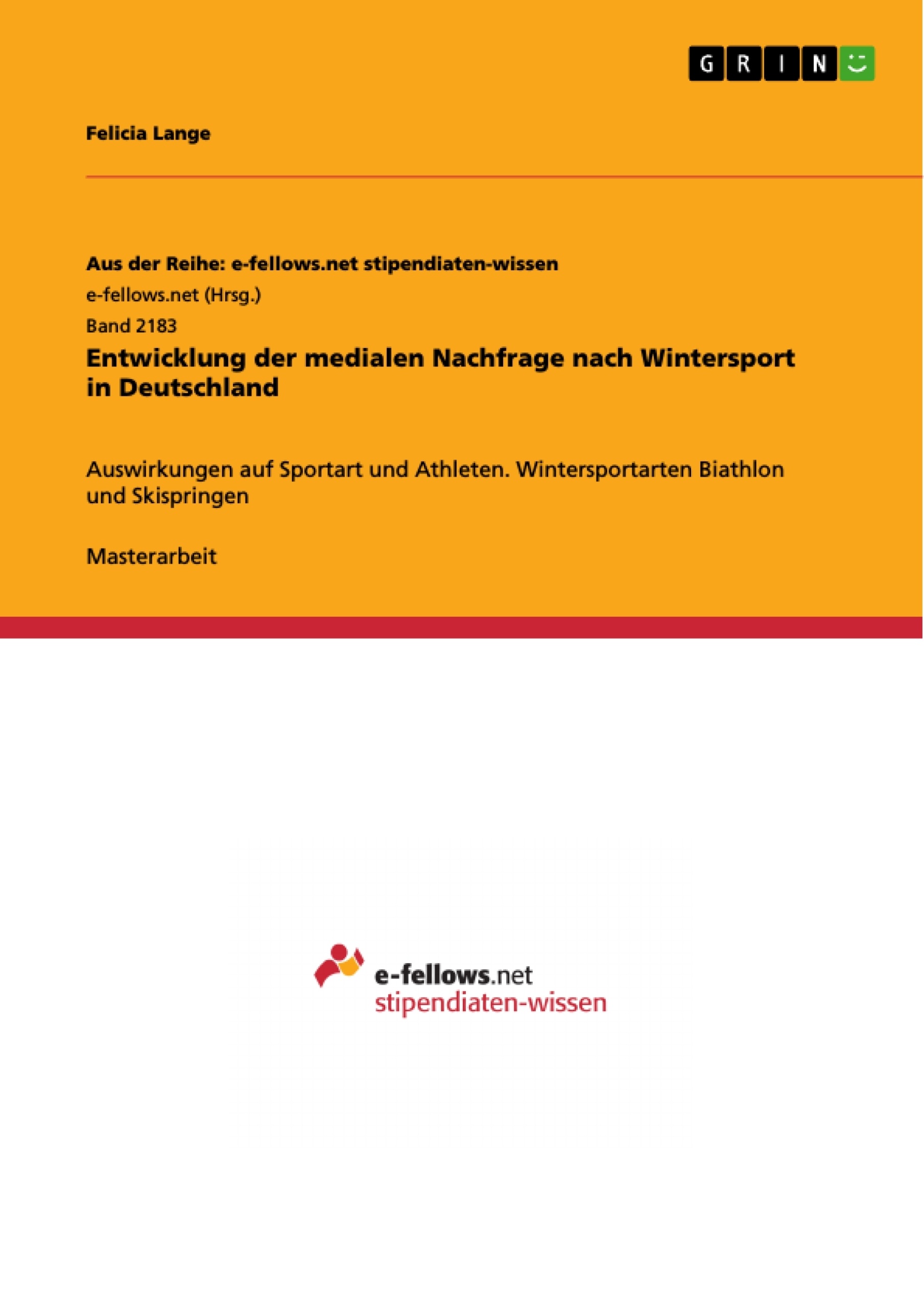 Titel: Entwicklung der medialen Nachfrage nach Wintersport in Deutschland