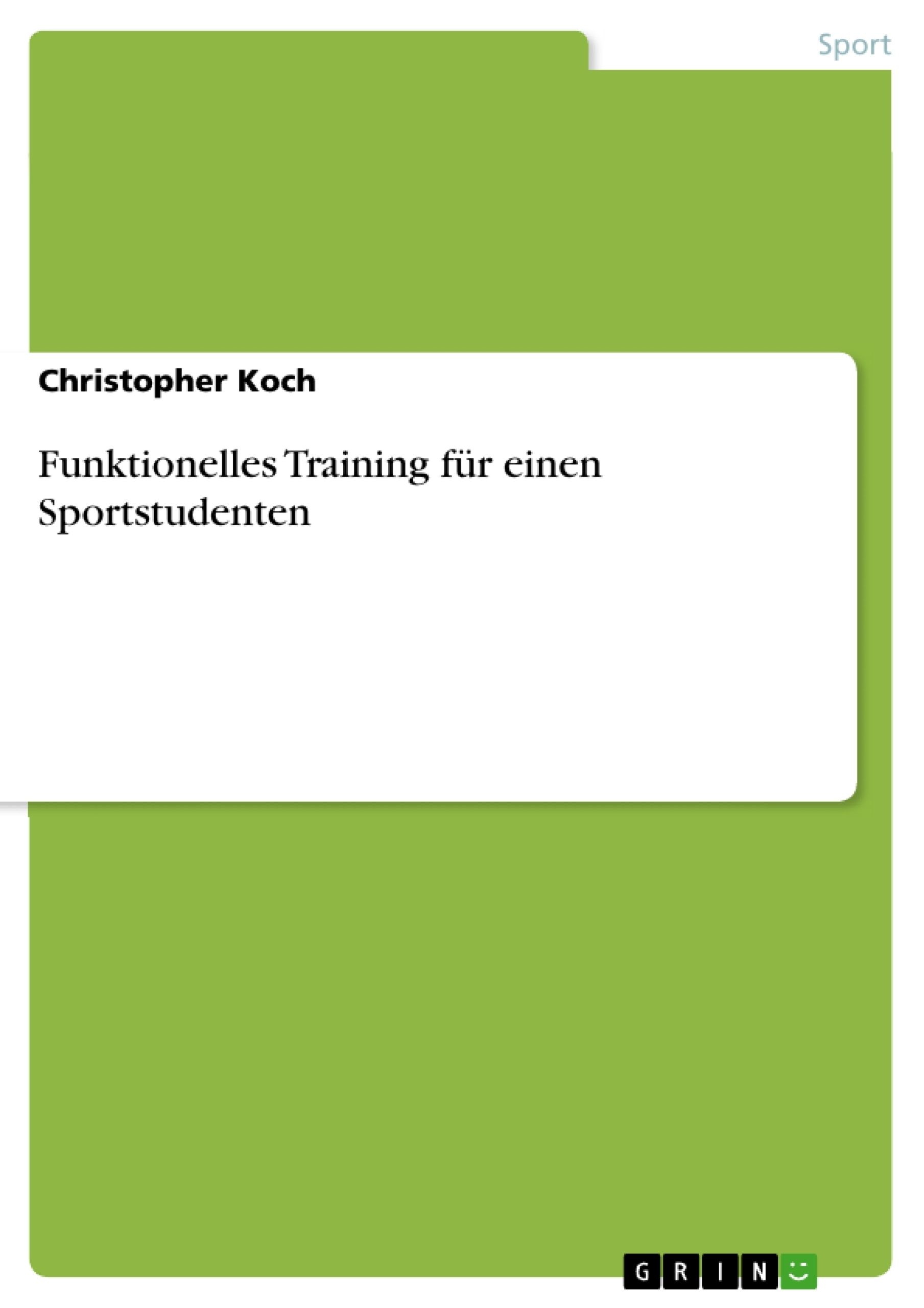 Titre: Funktionelles Training für einen Sportstudenten
