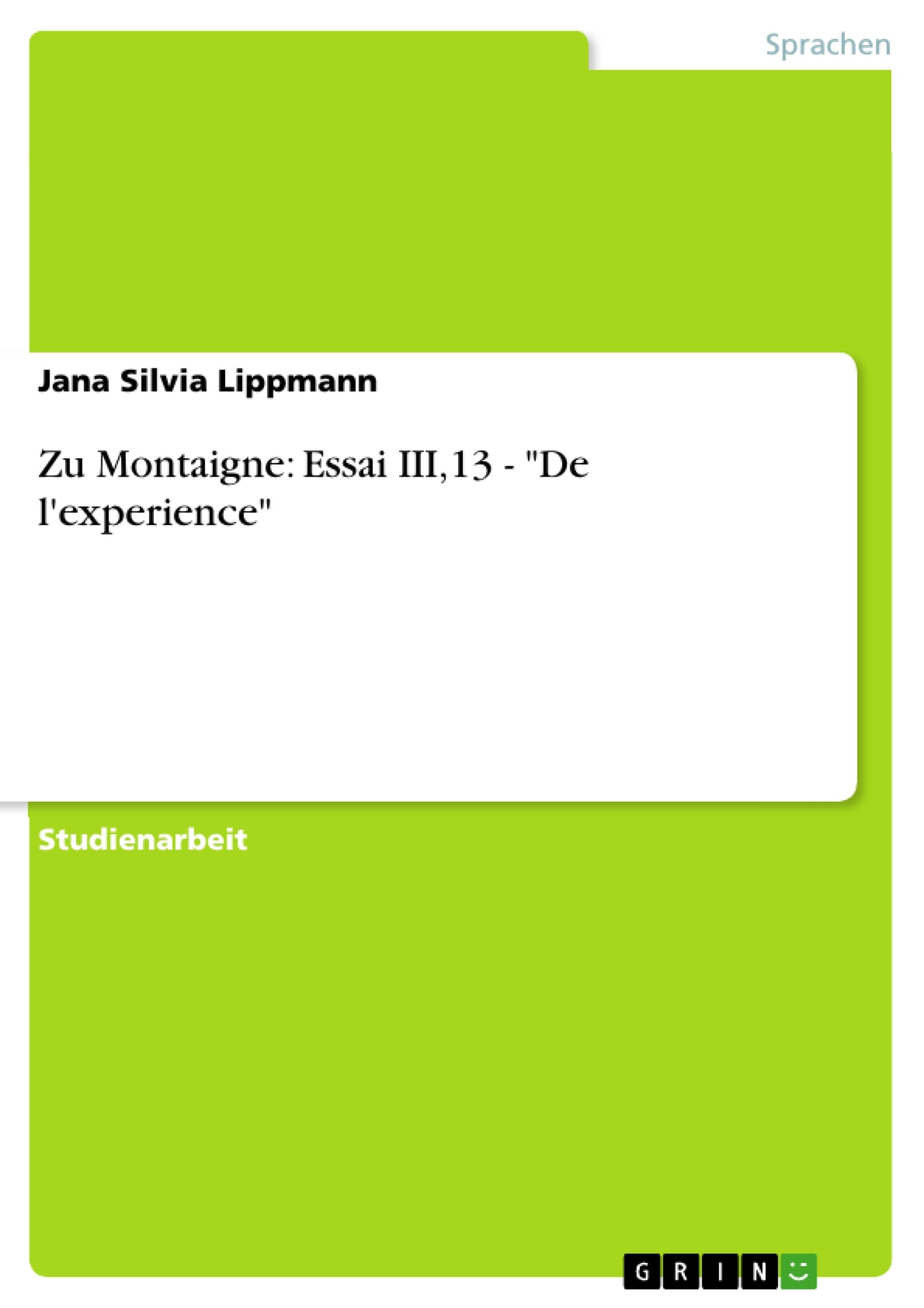 Título: Zu Montaigne: Essai III,13 - "De l'experience"