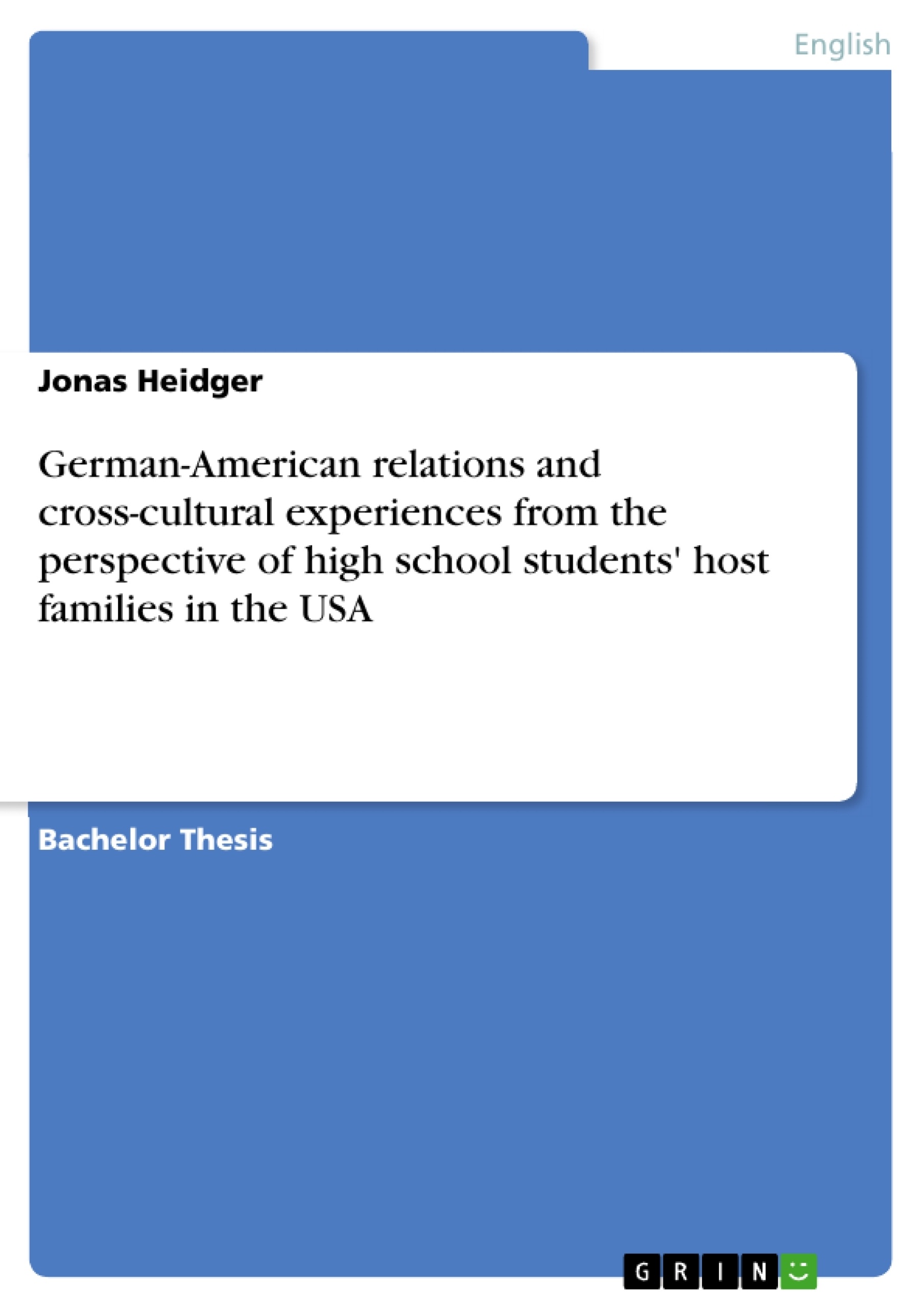 Titre: German-American relations and cross-cultural experiences from the perspective of high school students' host families in the USA