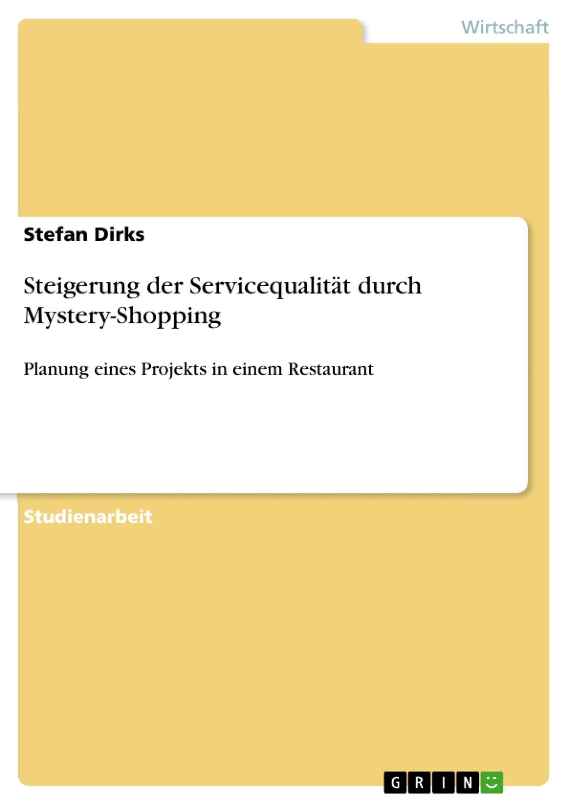 Titre: Steigerung der Servicequalität durch Mystery-Shopping