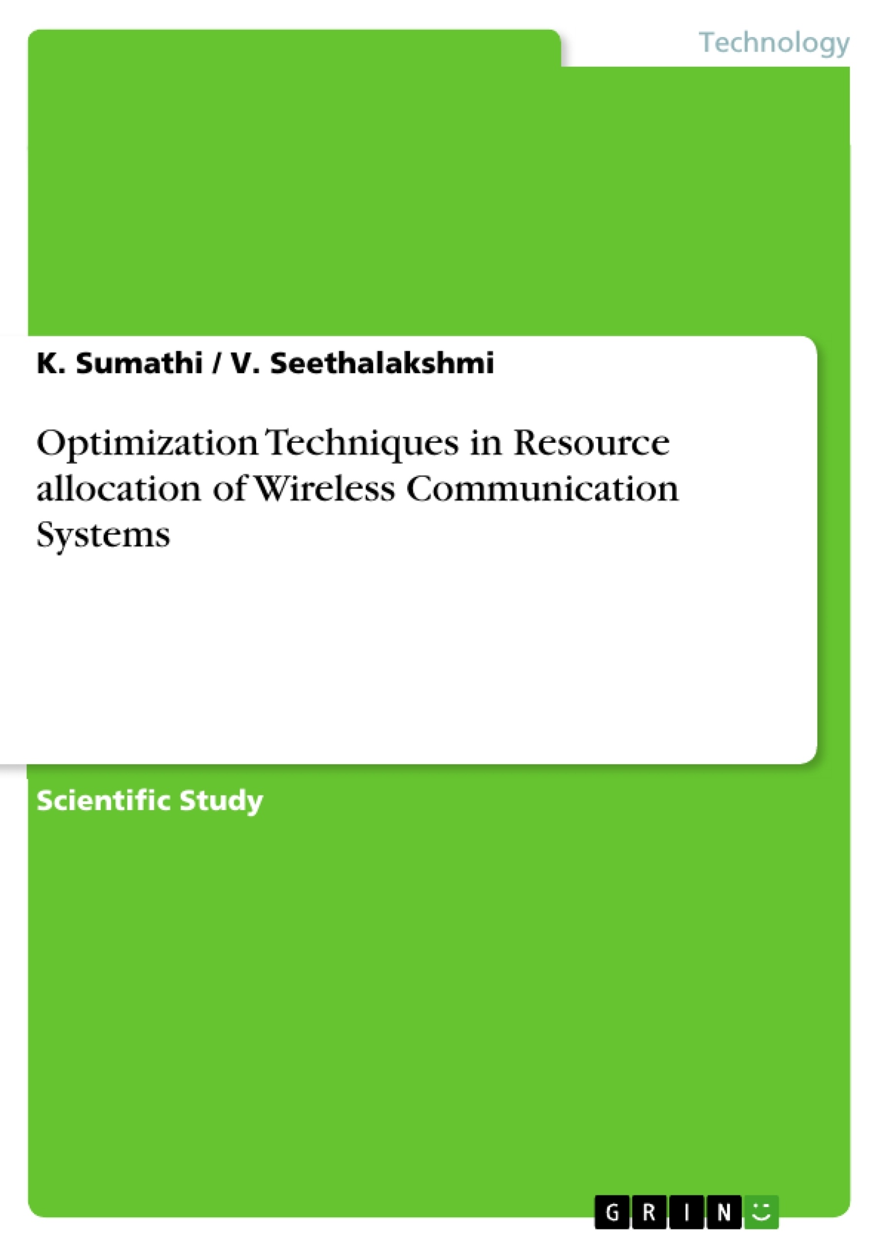 Title: Optimization Techniques in Resource allocation of Wireless Communication Systems