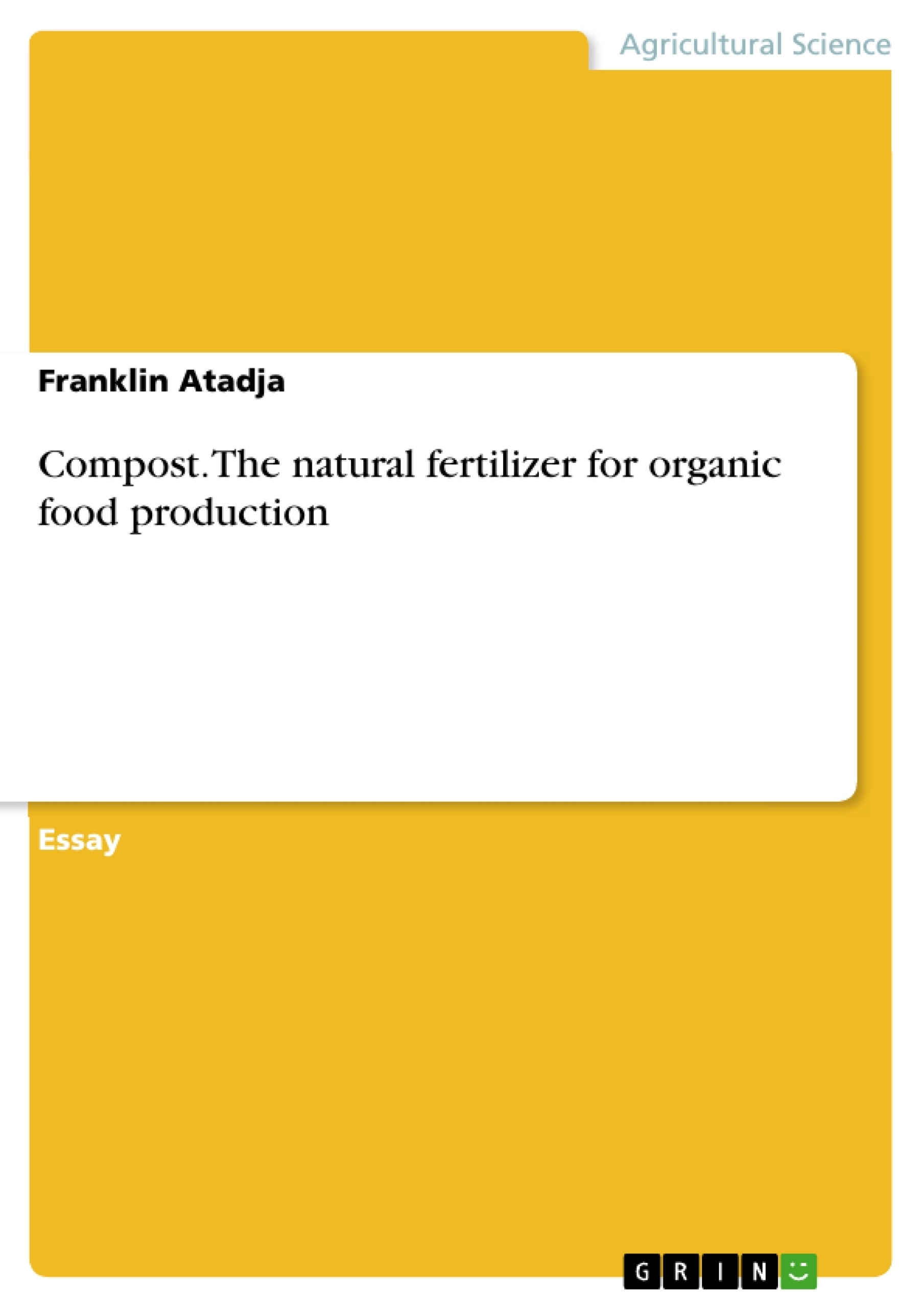 Titre: Compost. The natural fertilizer for organic food production