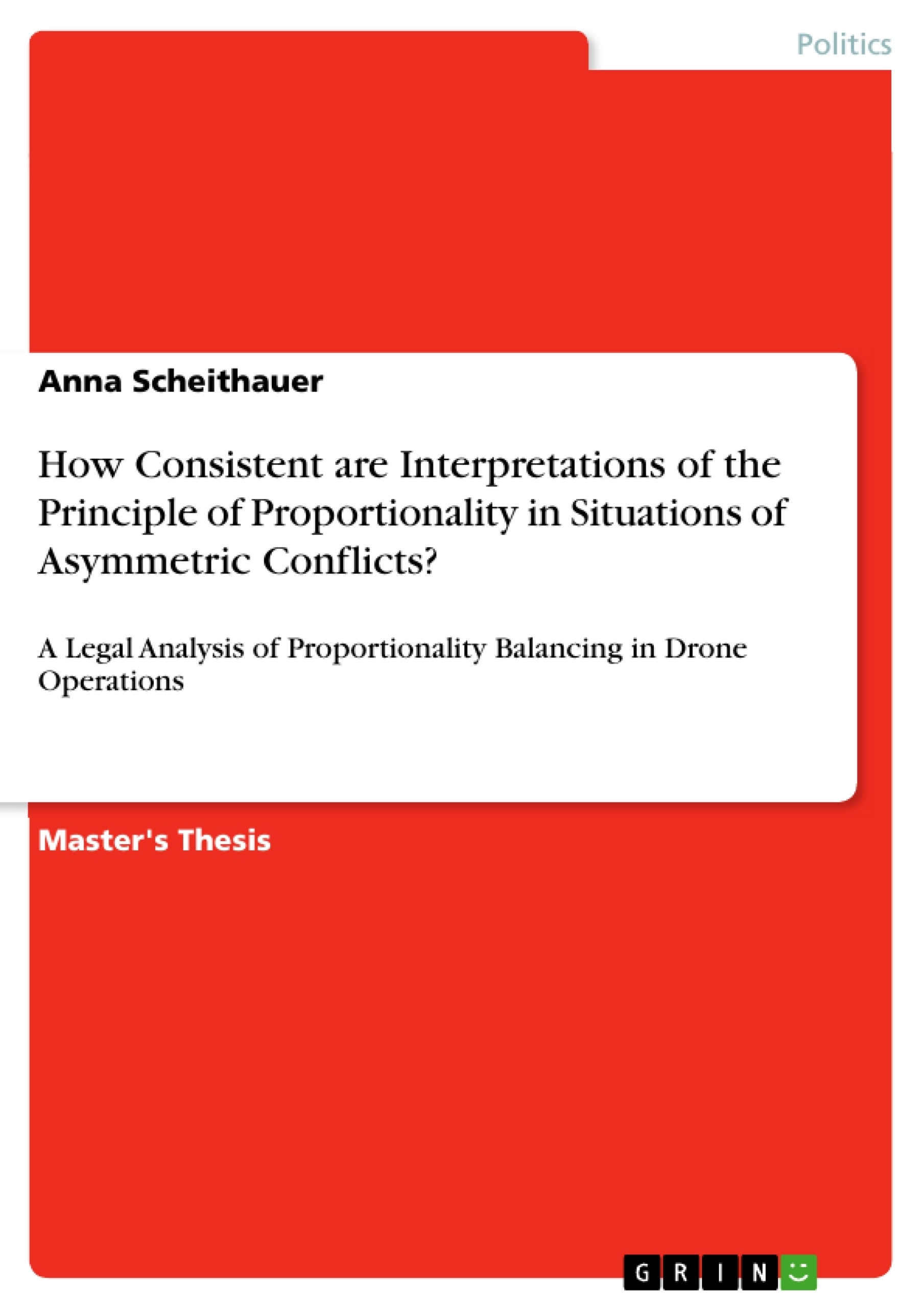 Title: How Consistent are Interpretations of the Principle of Proportionality in Situations of Asymmetric Conflicts?