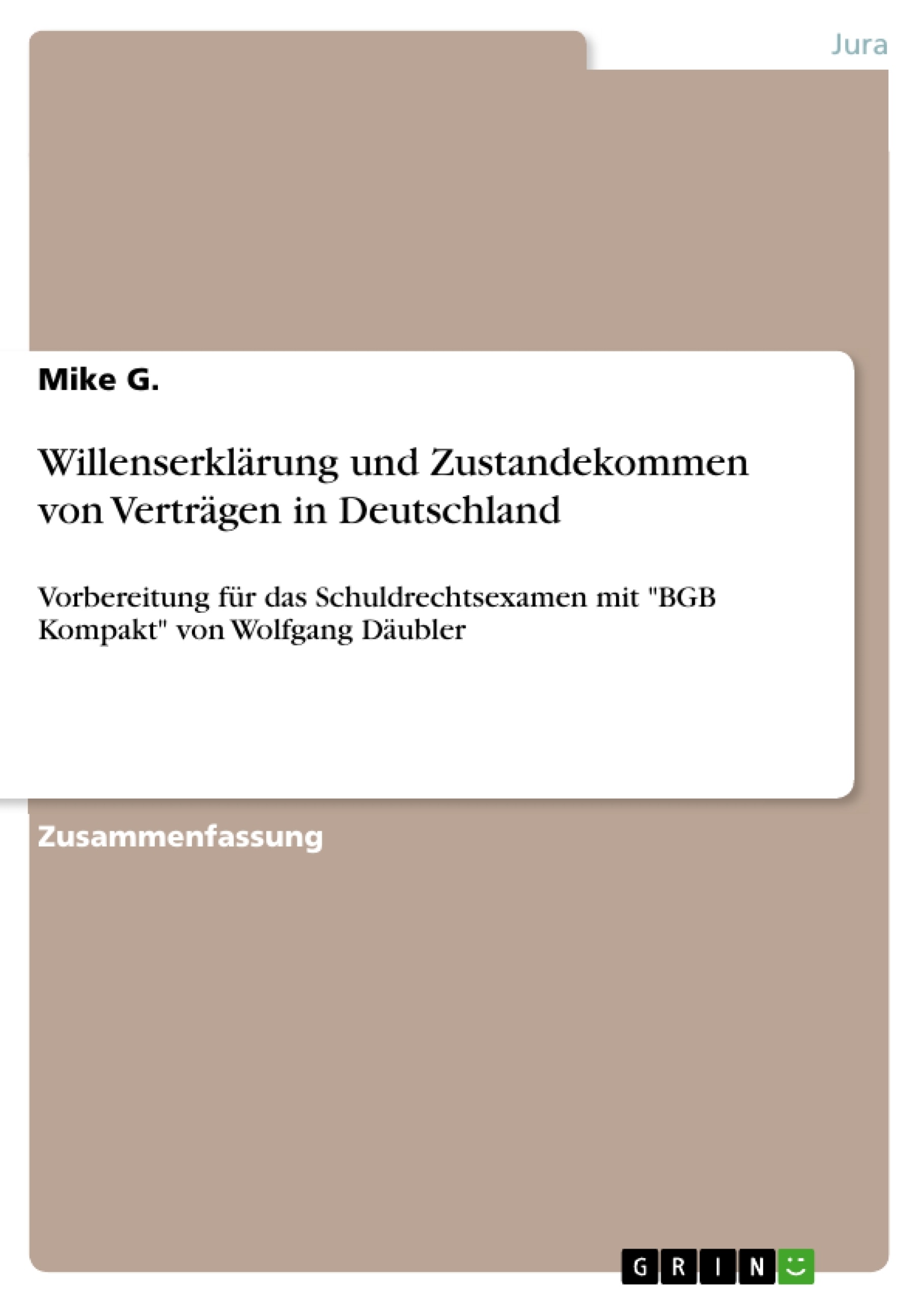 Titre: Willenserklärung und Zustandekommen von Verträgen in Deutschland