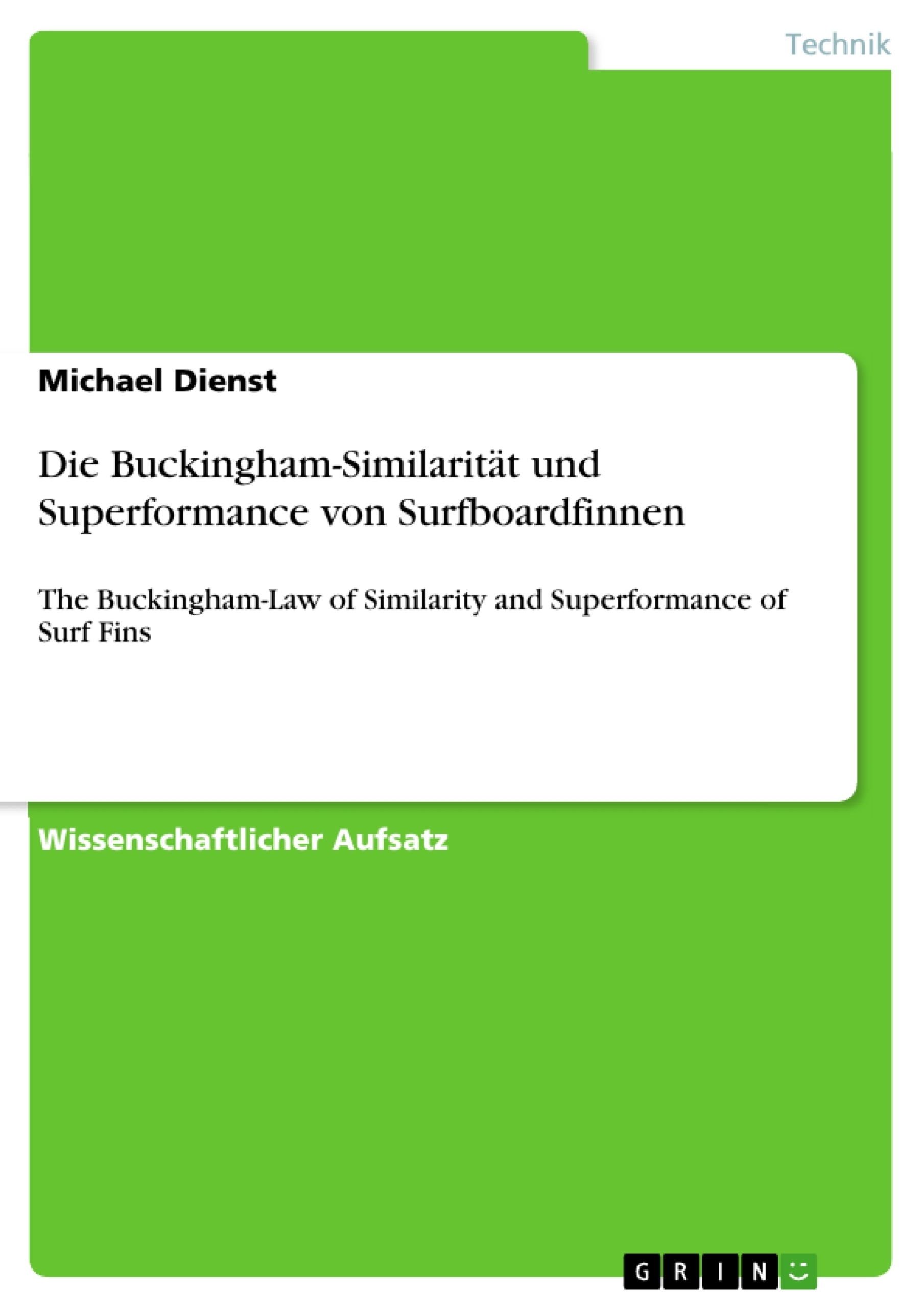 Titel: Die Buckingham-Similarität und Superformance von Surfboardfinnen