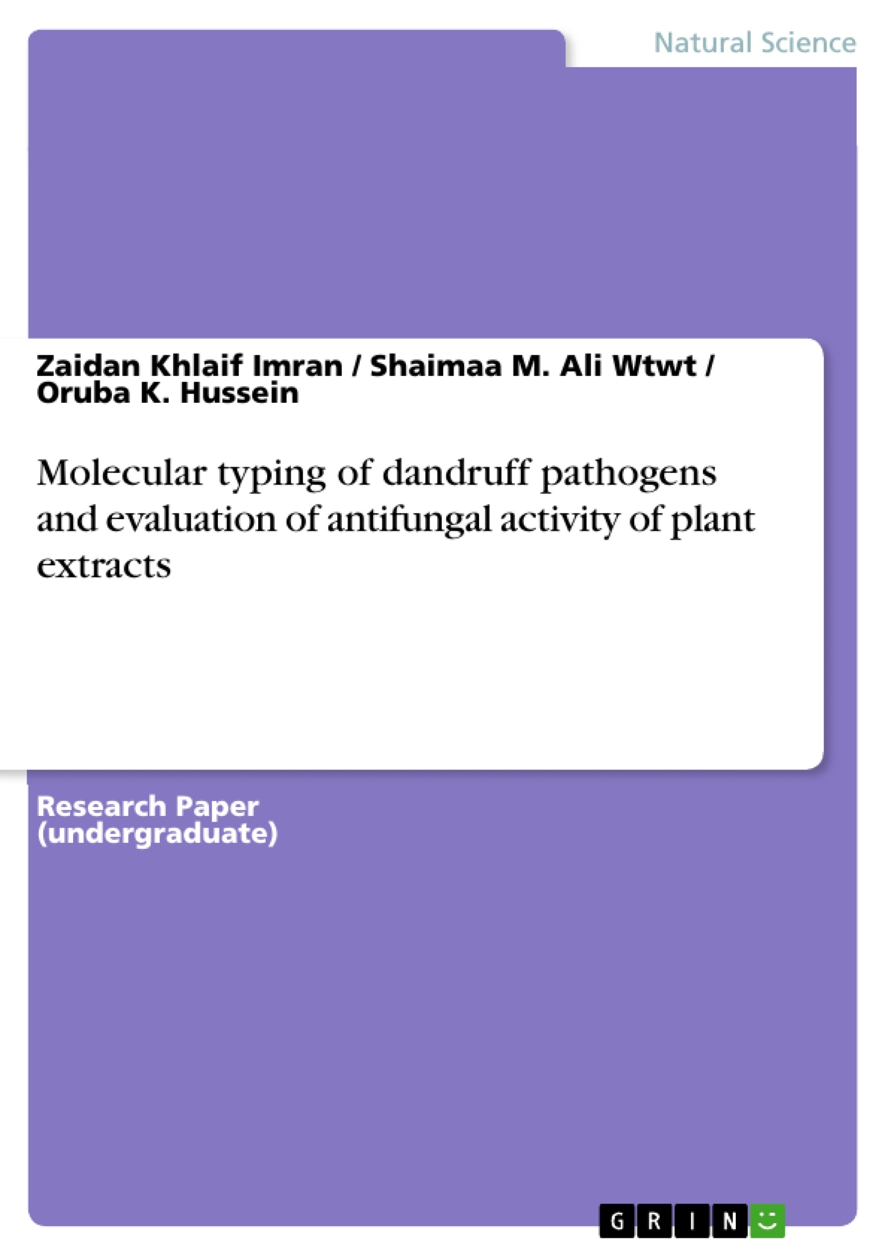 Titre: Molecular typing of dandruff pathogens and evaluation of antifungal activity of plant extracts