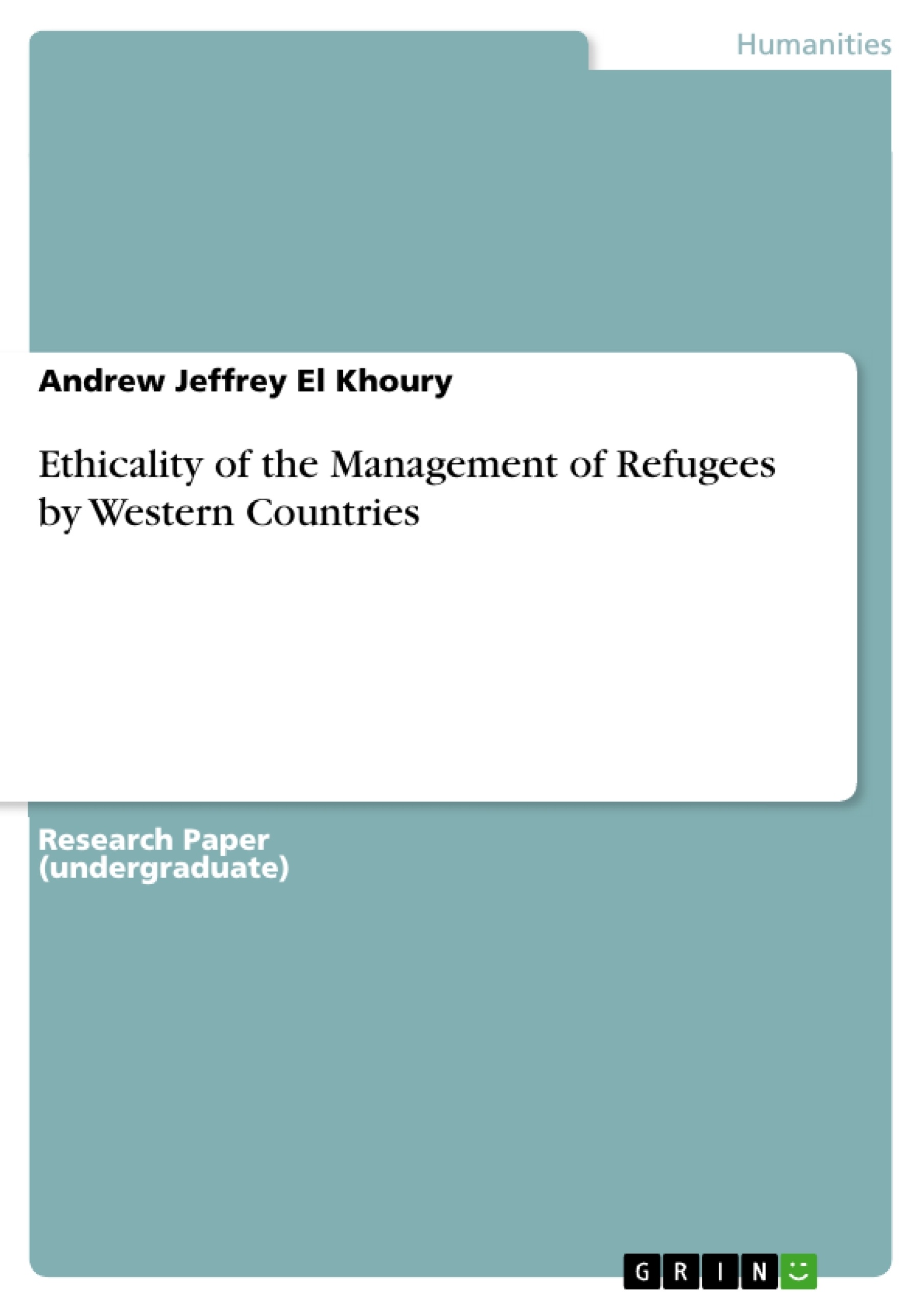 Título: Ethicality of the Management of Refugees by Western Countries