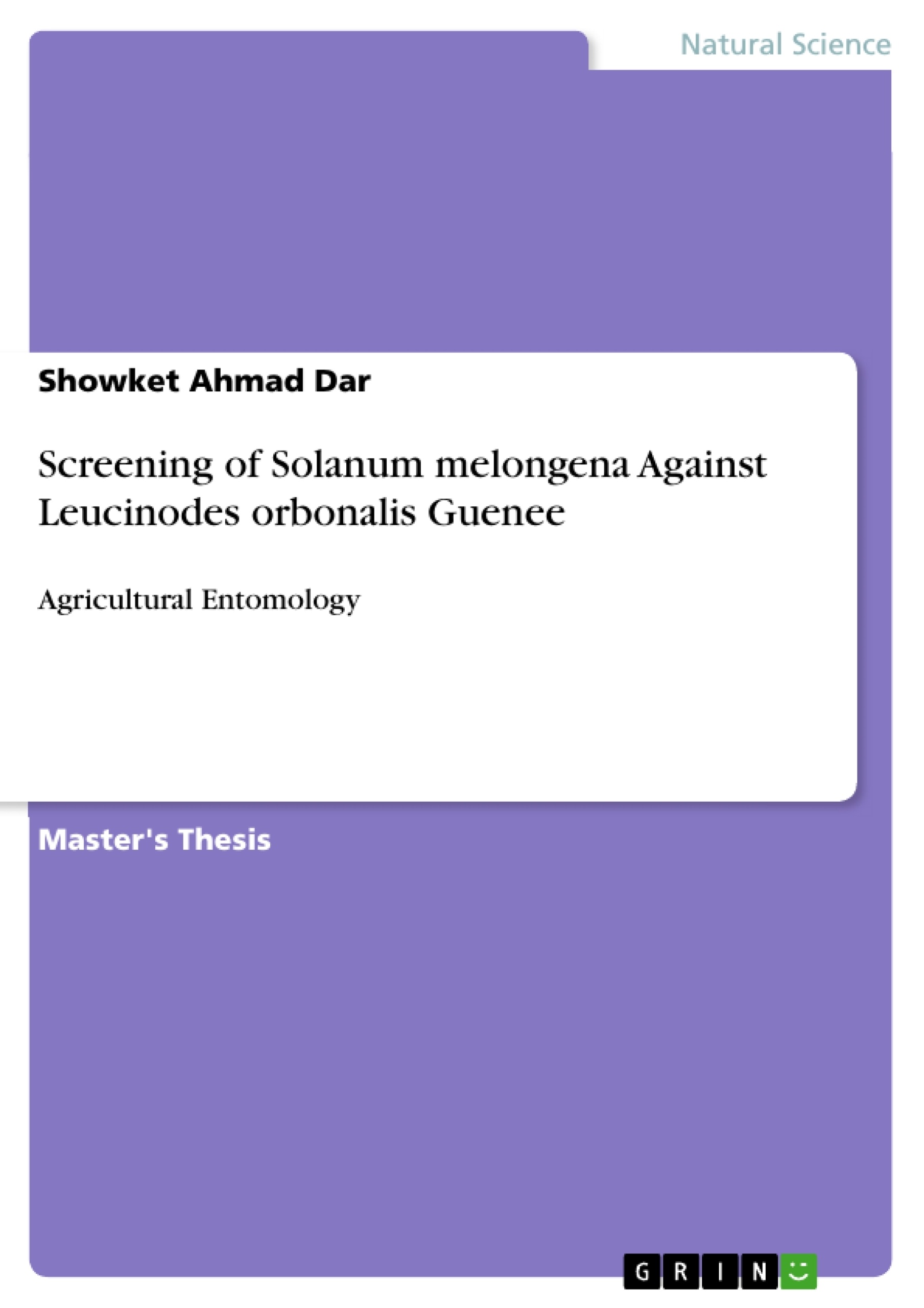 Title: Screening of Solanum melongena Against Leucinodes orbonalis Guenee
