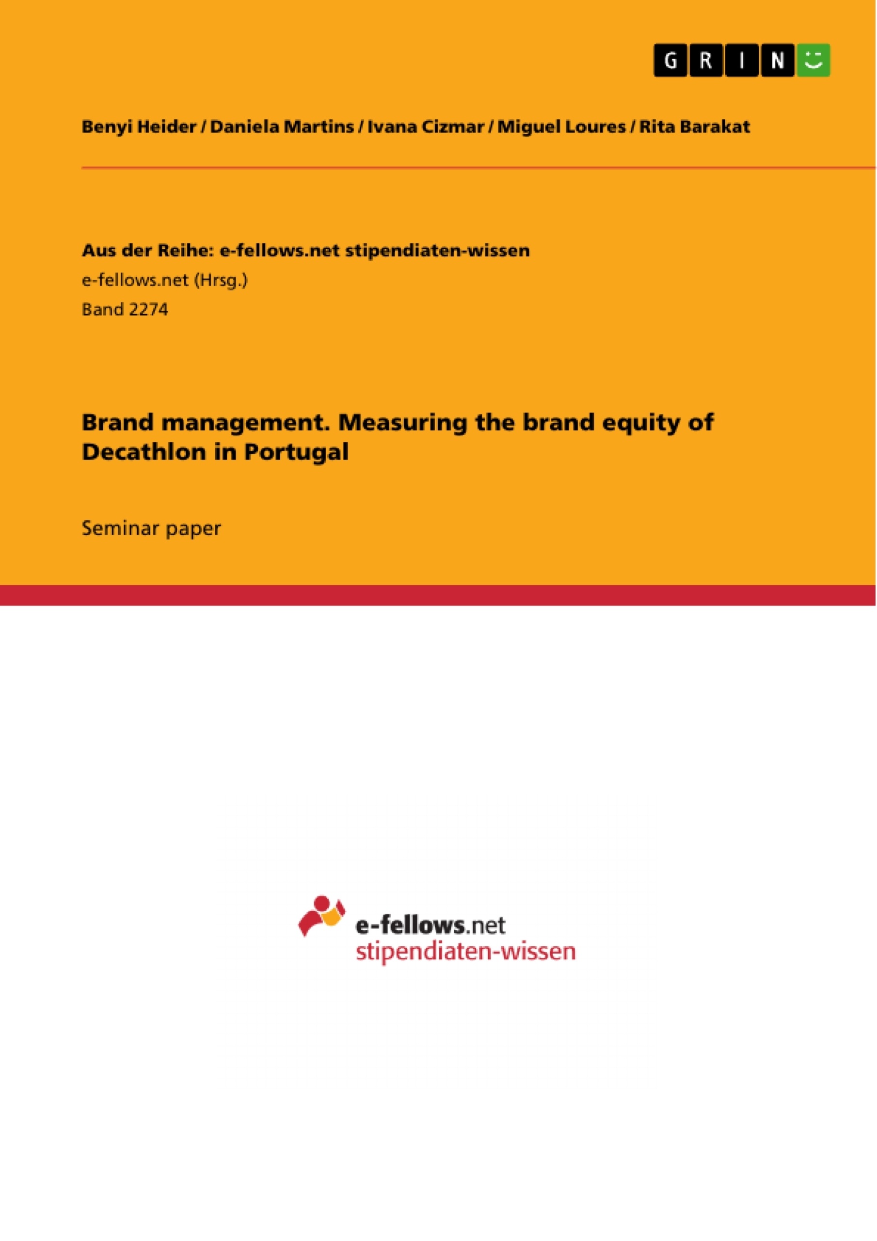 Titre: Brand management. Measuring the brand equity of Decathlon in Portugal