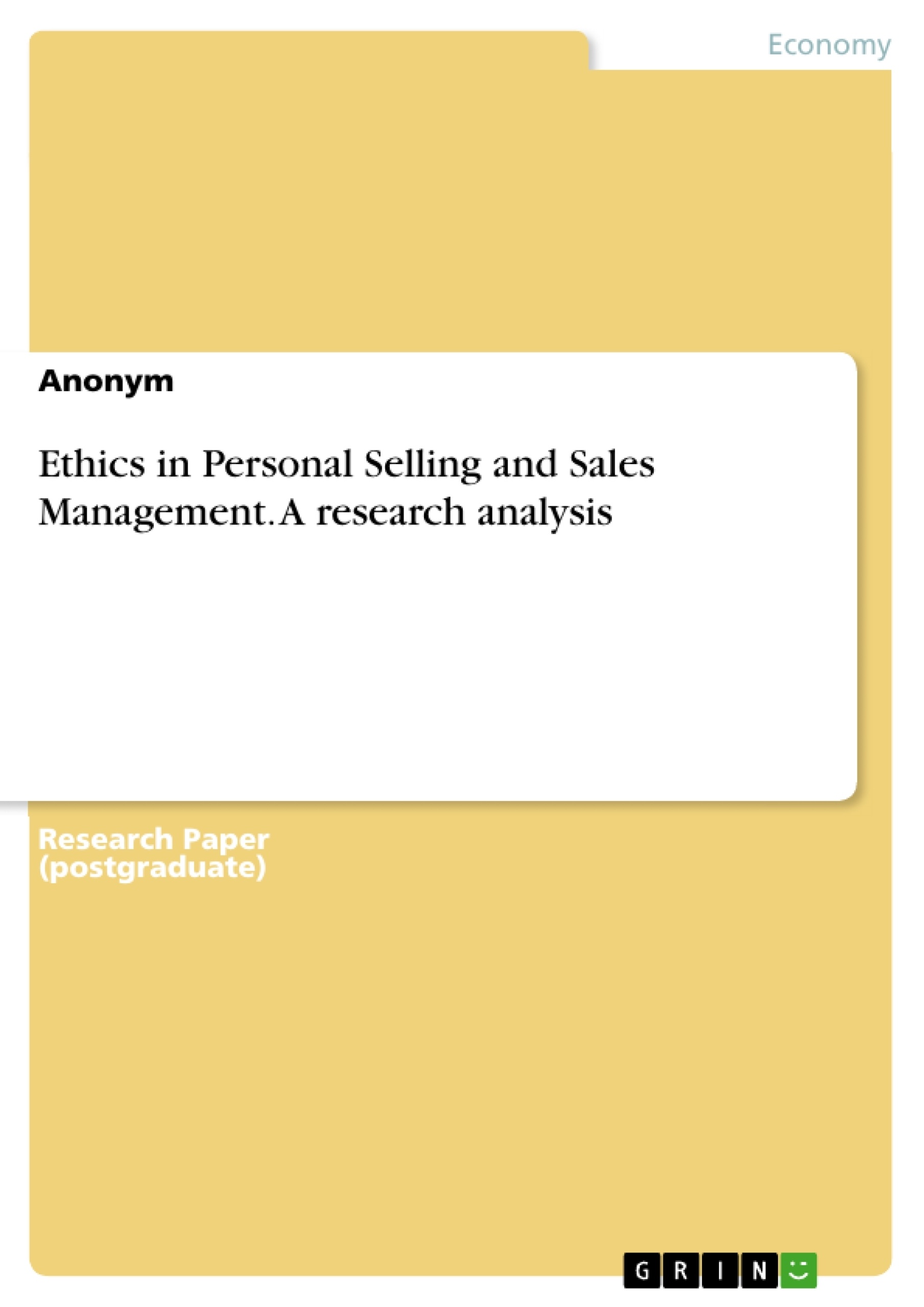 Título: Ethics in Personal Selling and Sales Management. A research analysis