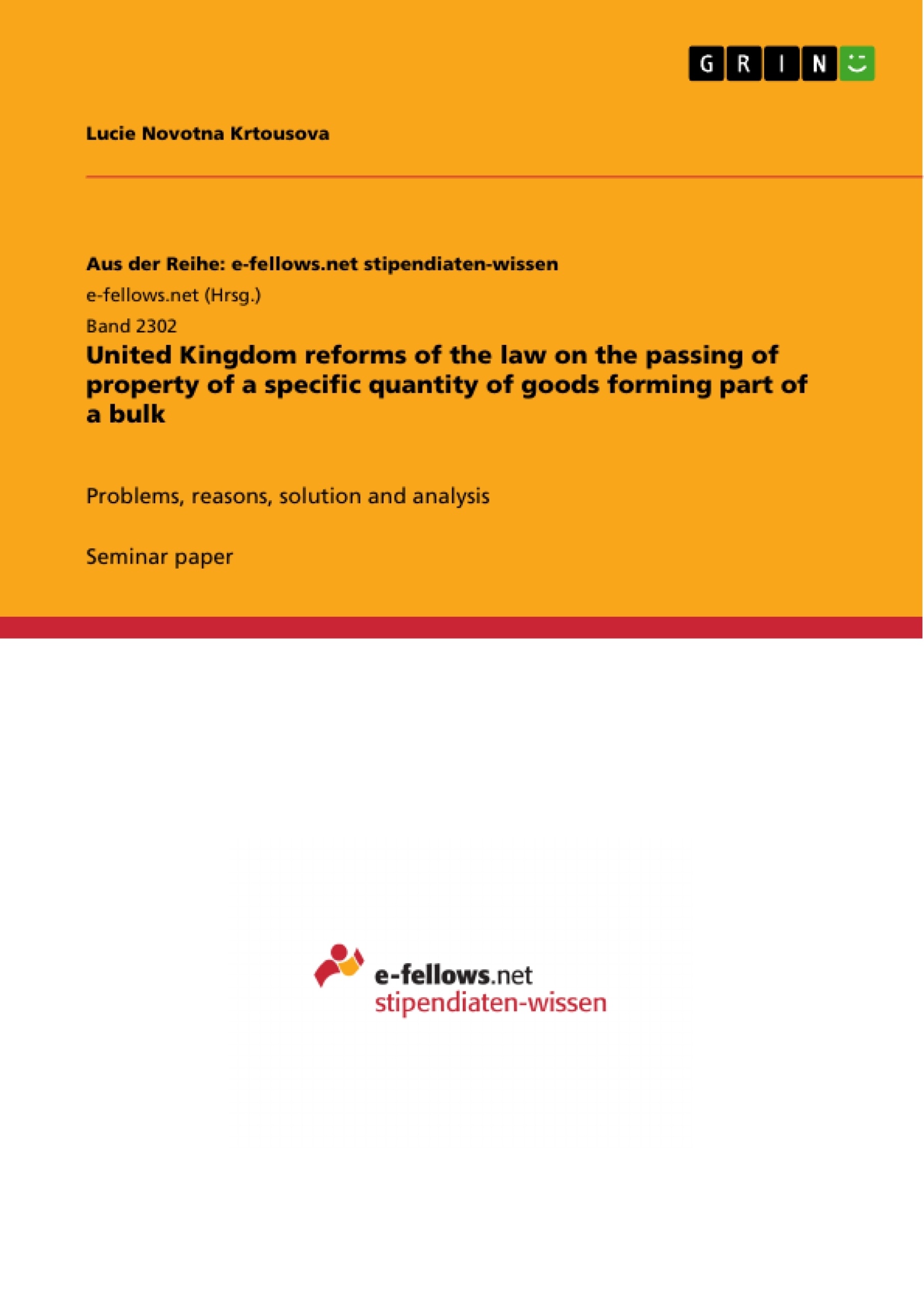 Title: United Kingdom reforms of the law on the passing of property of a specific quantity of goods forming part of a bulk