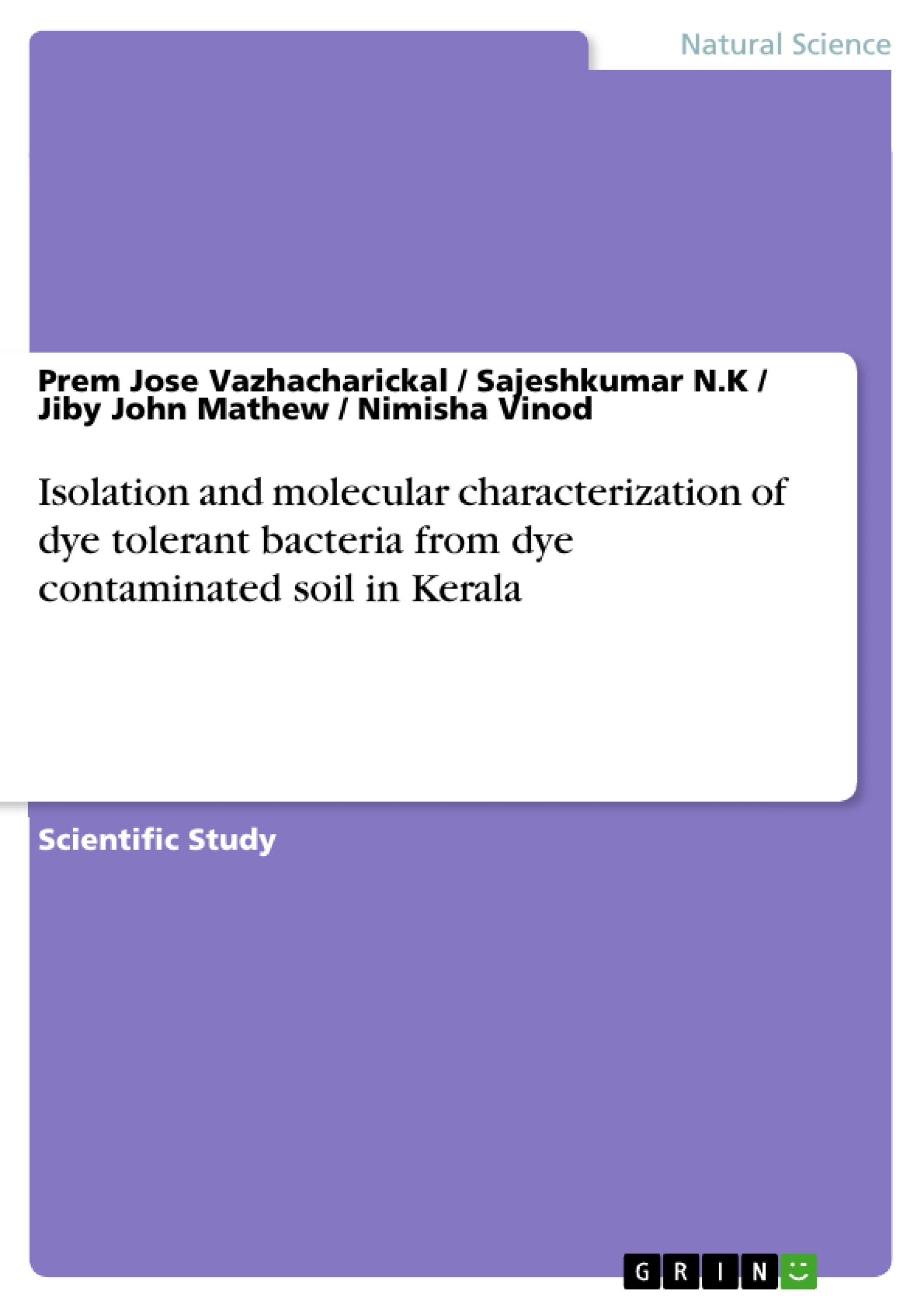 Título: Isolation and molecular characterization of dye tolerant bacteria from dye contaminated soil in Kerala