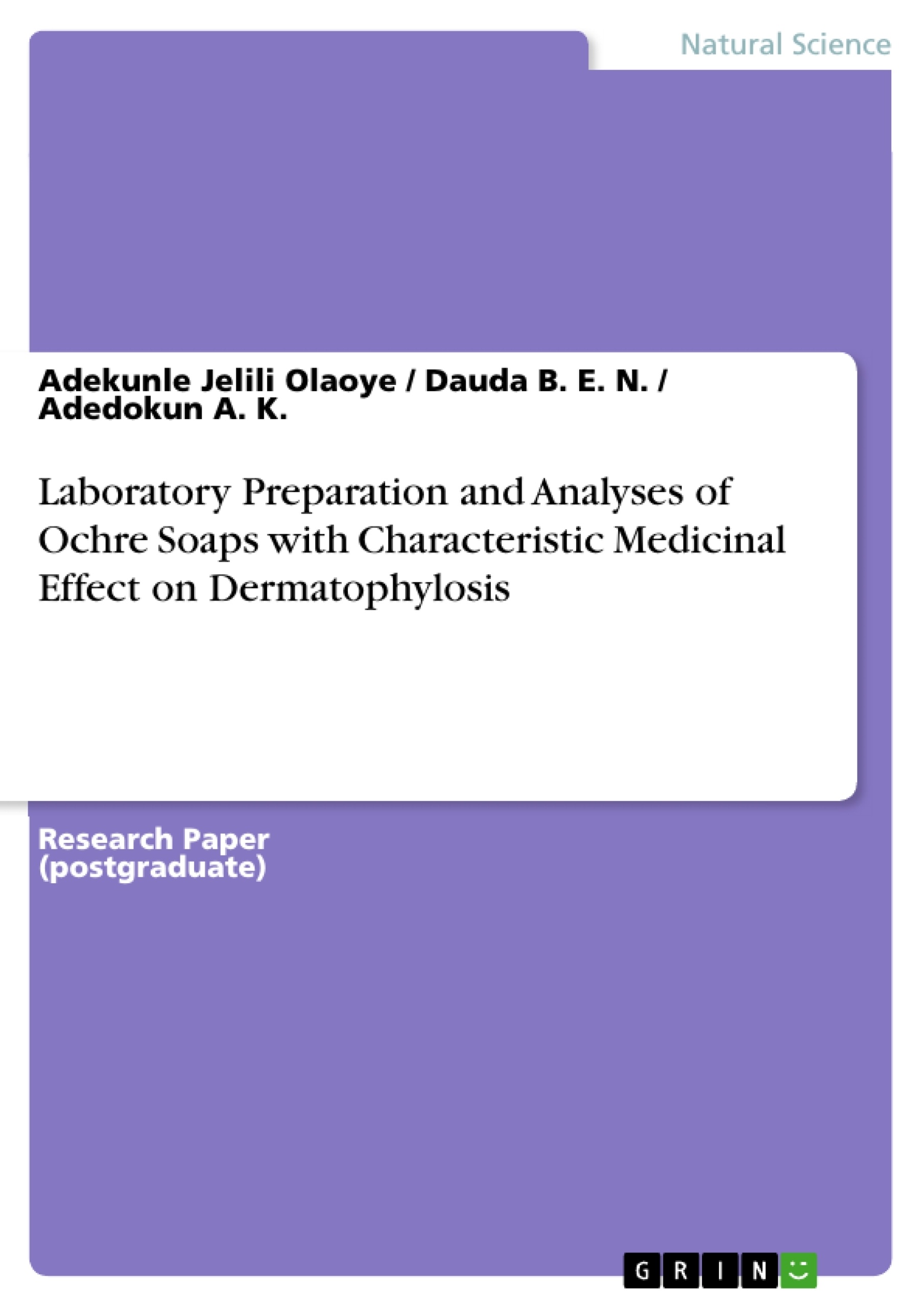 Title: Laboratory Preparation and Analyses of Ochre Soaps with Characteristic Medicinal Effect on Dermatophylosis