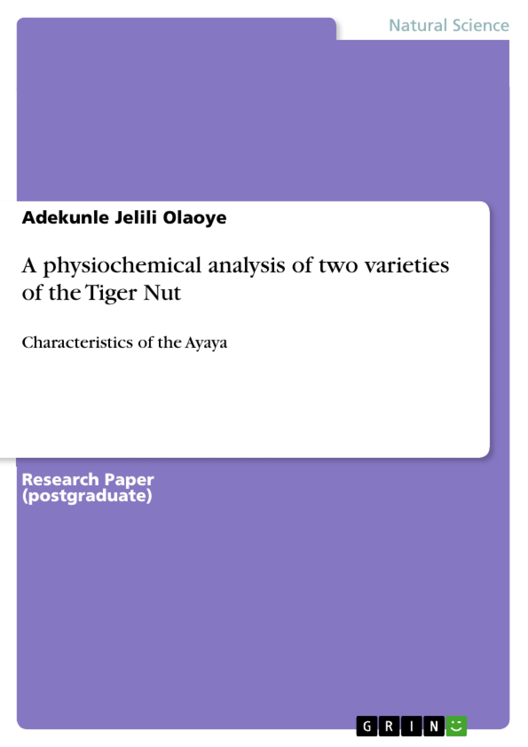 Título: A physiochemical analysis of two varieties of the Tiger Nut