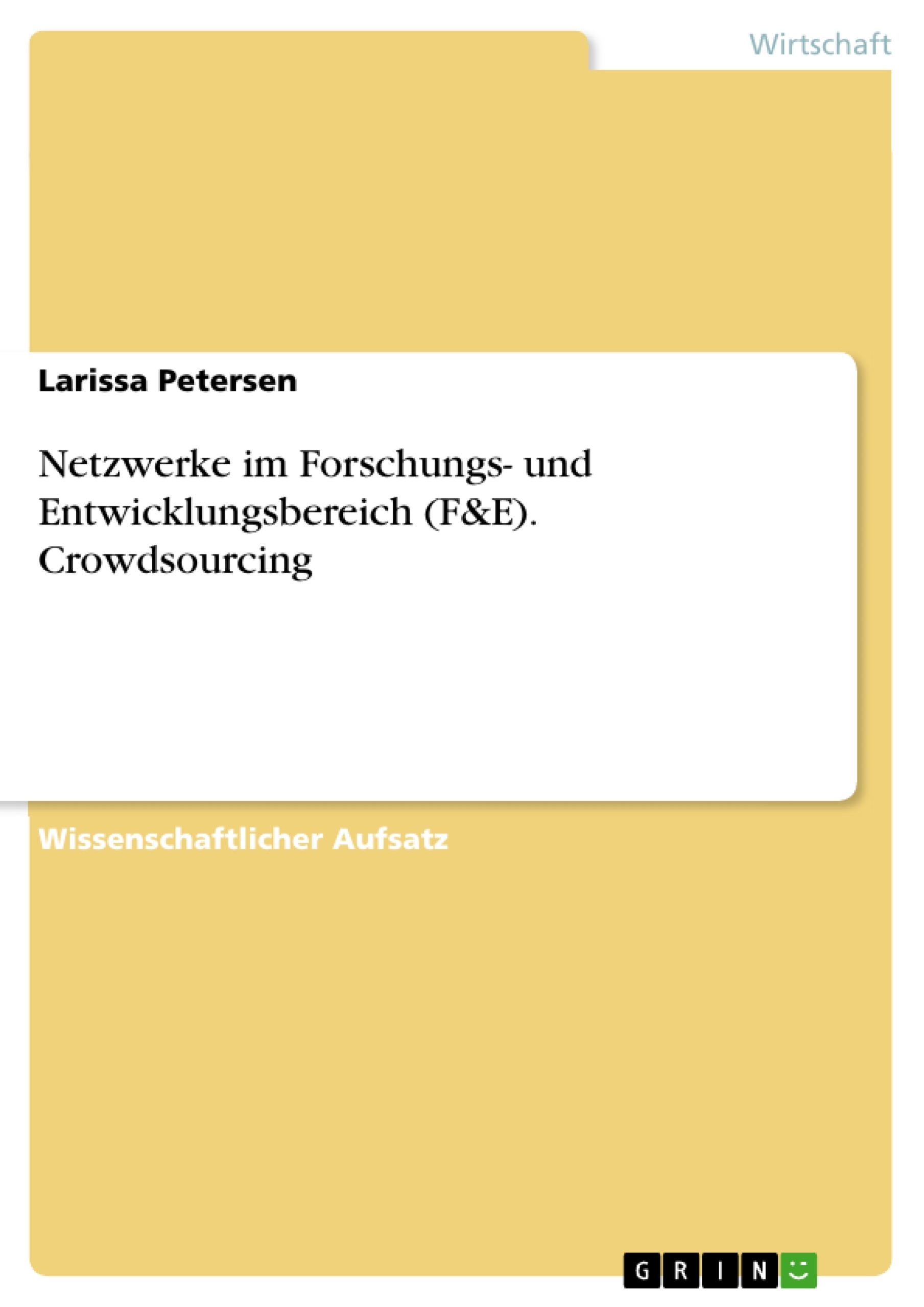 Title: Netzwerke im Forschungs- und Entwicklungsbereich (F&E). Crowdsourcing