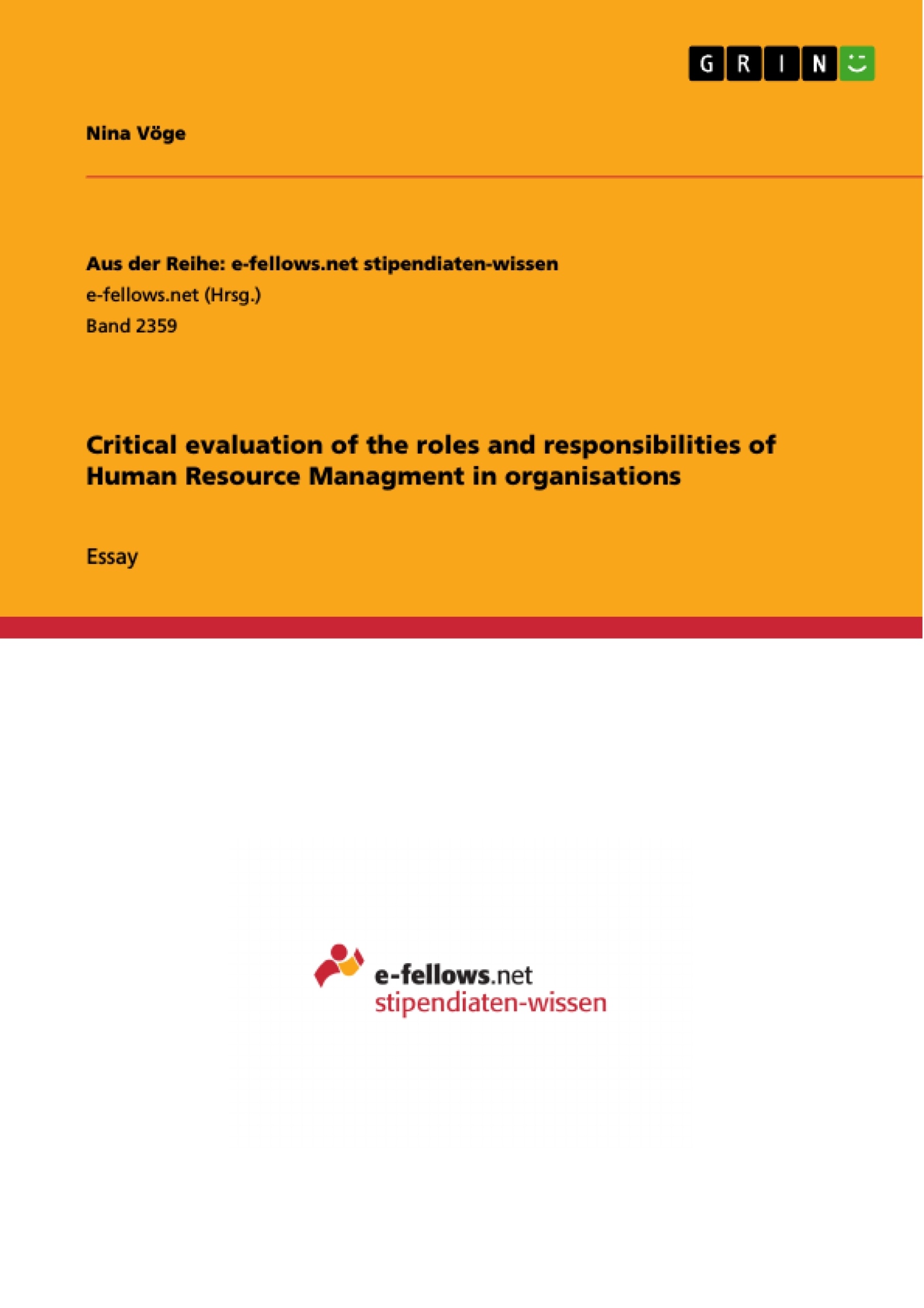 Titre: Critical evaluation of the roles and responsibilities of Human Resource Managment in organisations