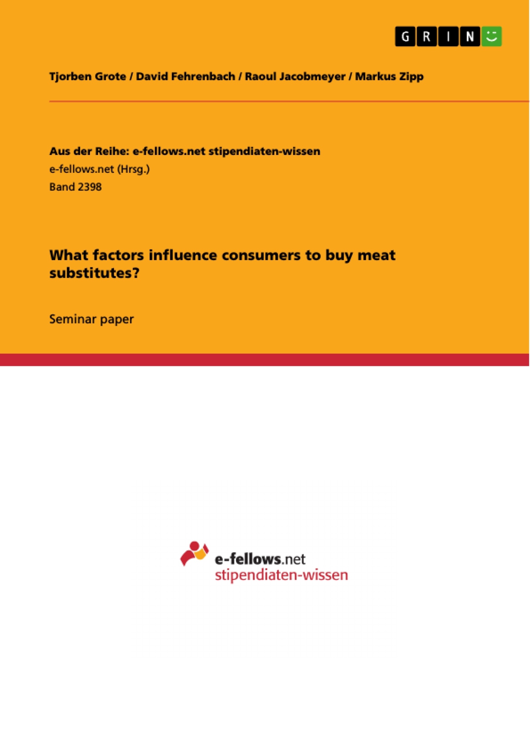 Title: What factors influence consumers to buy meat substitutes?