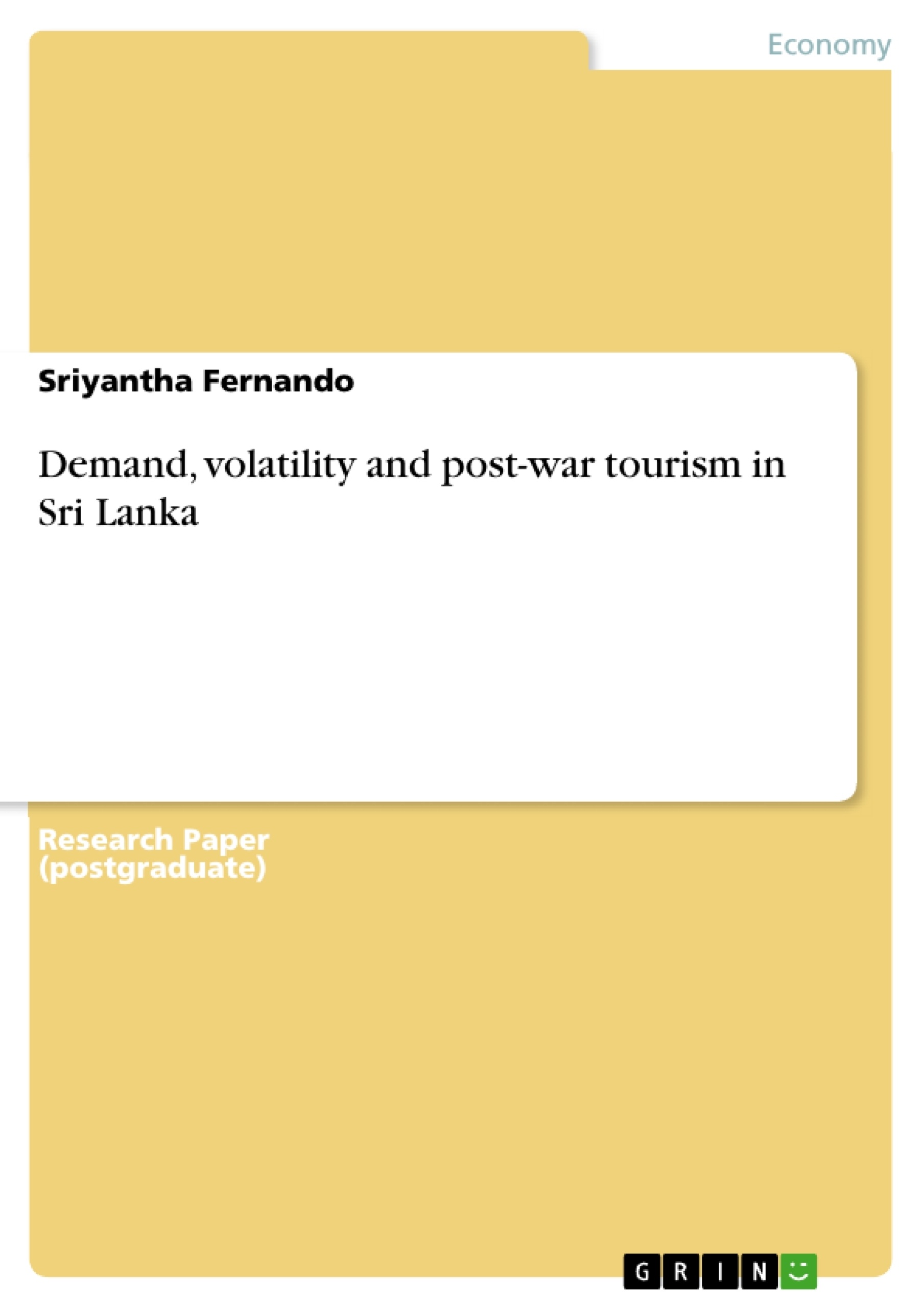 Titre: Demand, volatility and post-war tourism in Sri Lanka