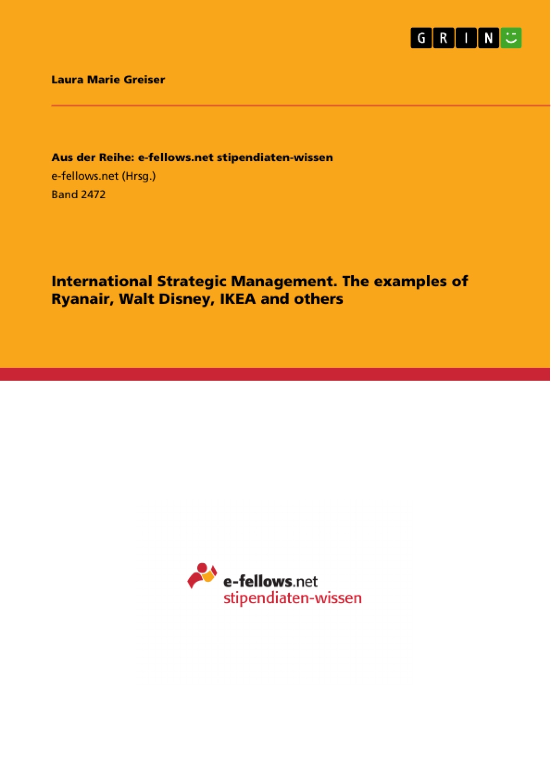 Titre: International Strategic Management. The examples of Ryanair, Walt Disney, IKEA and others