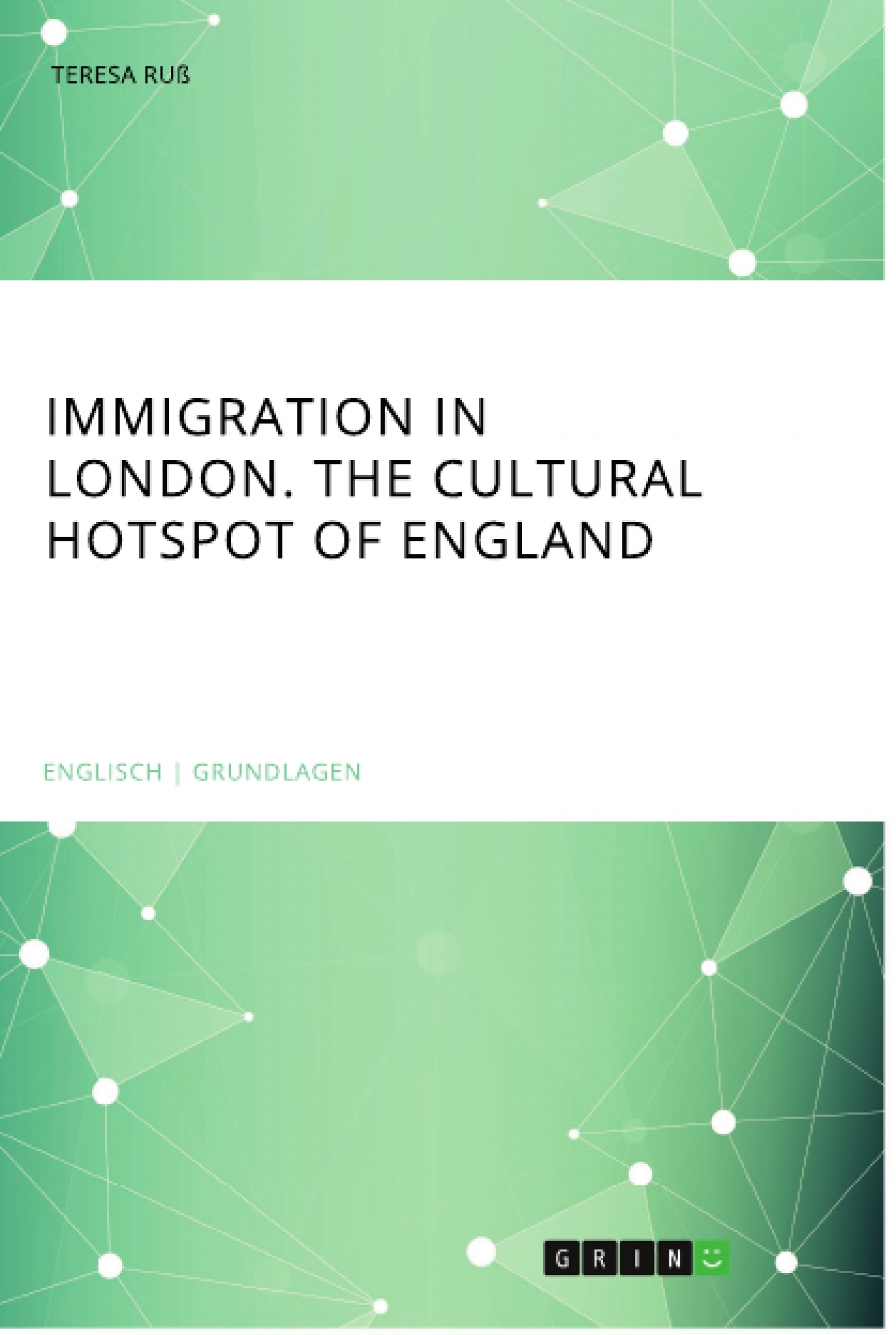 Title: Immigration in London. The cultural Hotspot of England