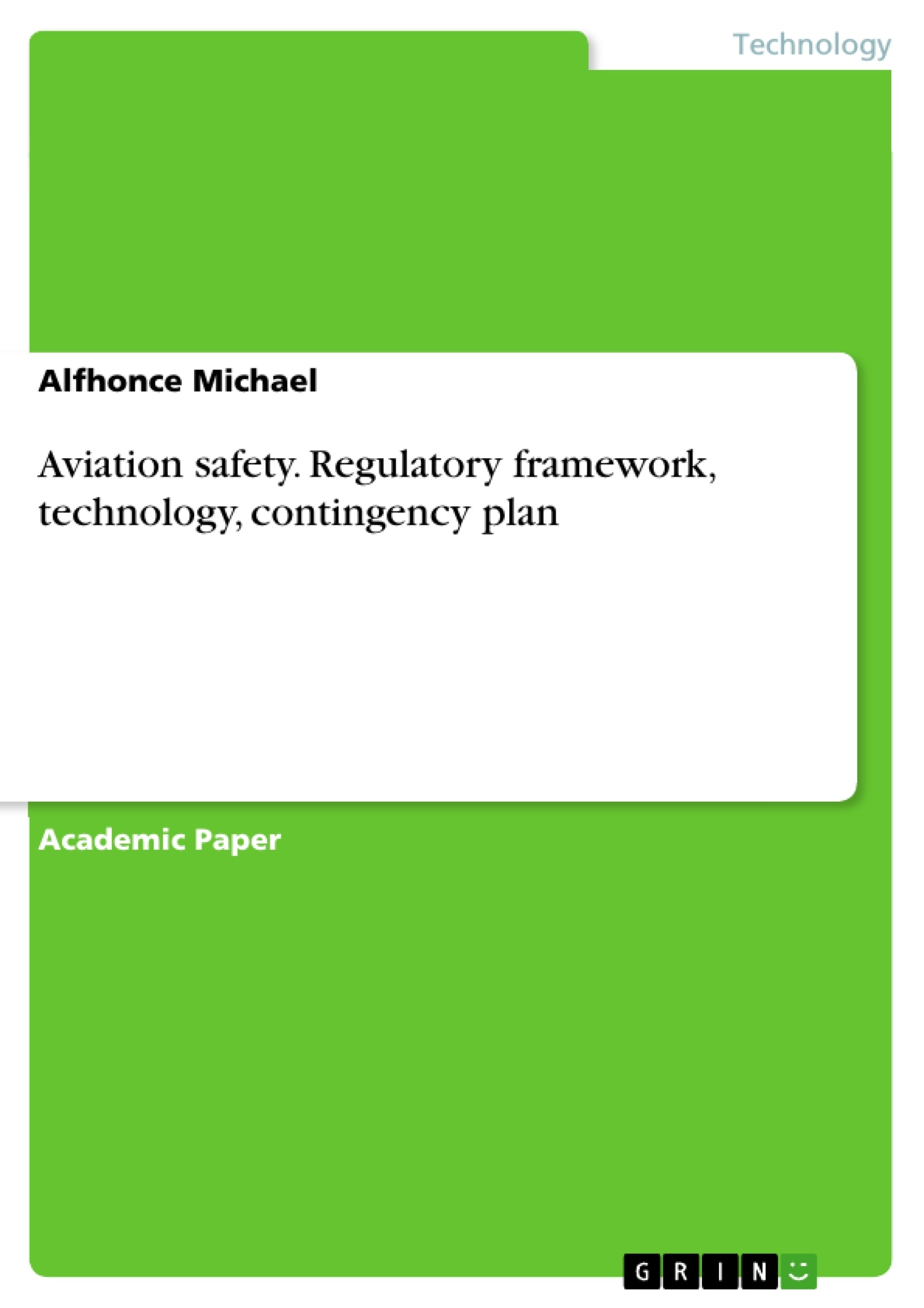 Título: Aviation safety. Regulatory framework, technology, contingency plan