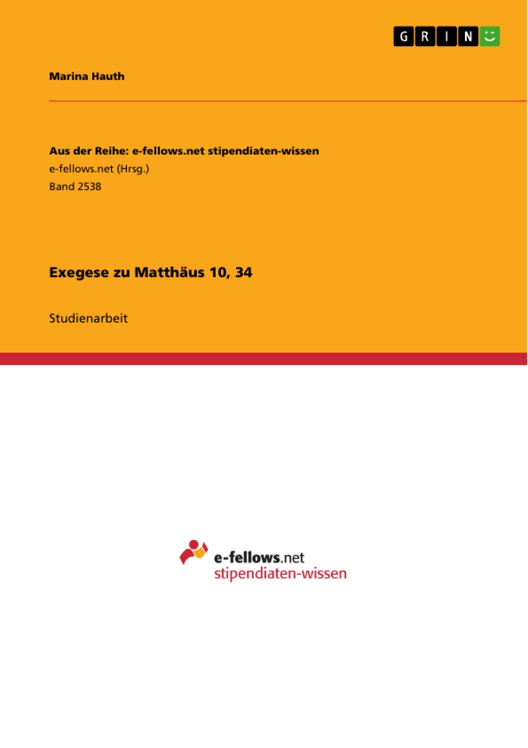 Titel: Exegese zu Matthäus 10, 34