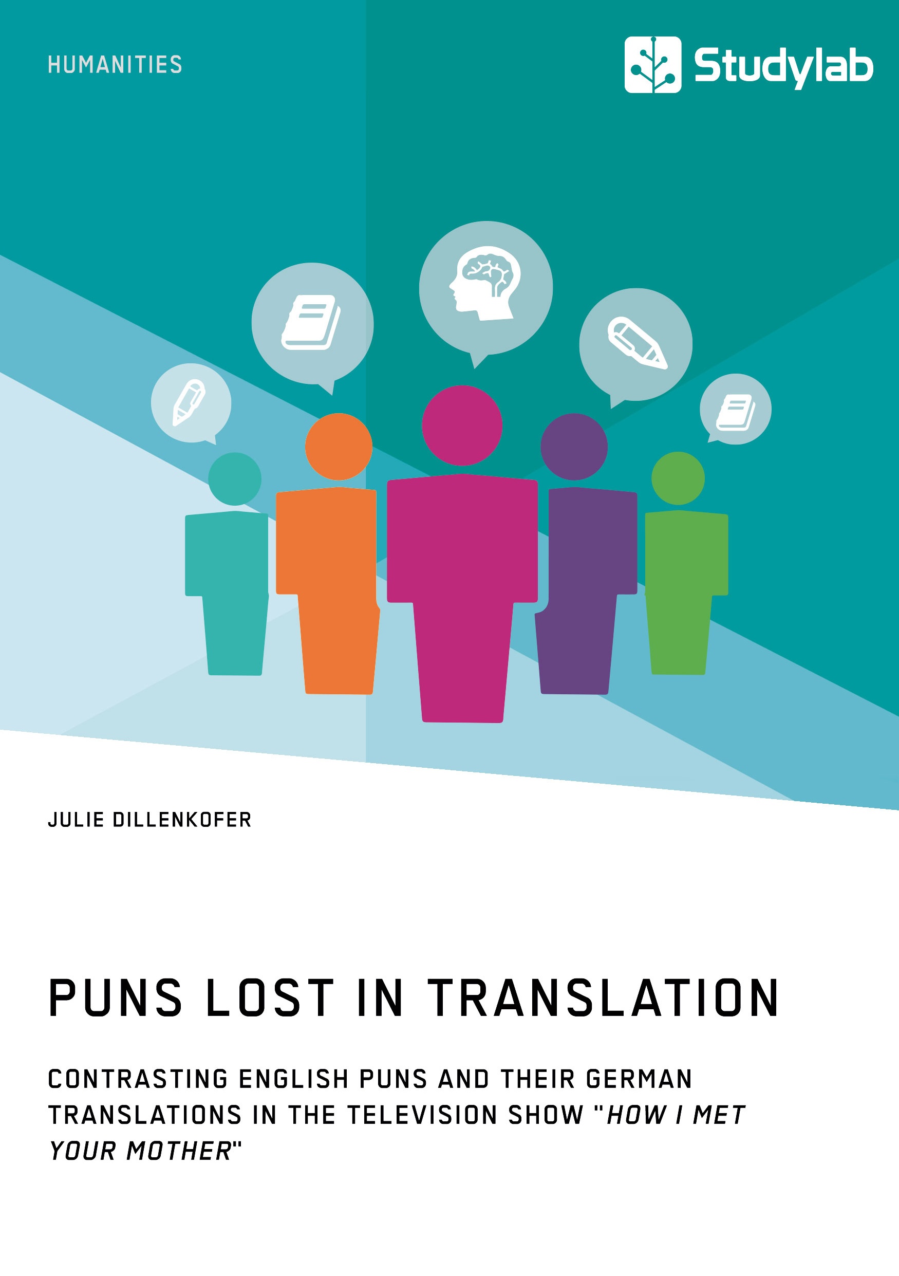 Título: Puns Lost in Translation. Contrasting English Puns and Their German Translations in the Television Show "How I Met Your Mother"